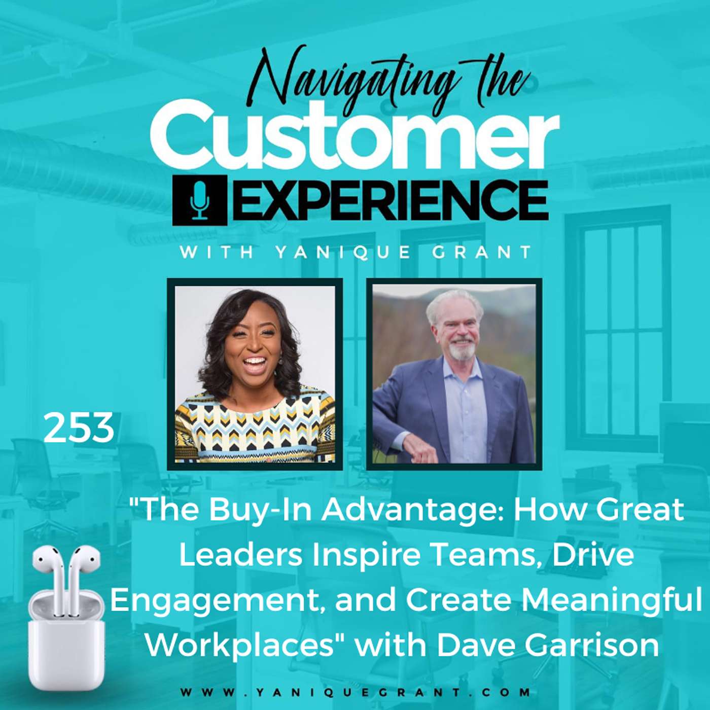 cover of episode 253: The Buy-In Advantage: How Great Leaders Inspire Teams, Drive Engagement, and Create Meaningful Workplaces with Dave Garrison