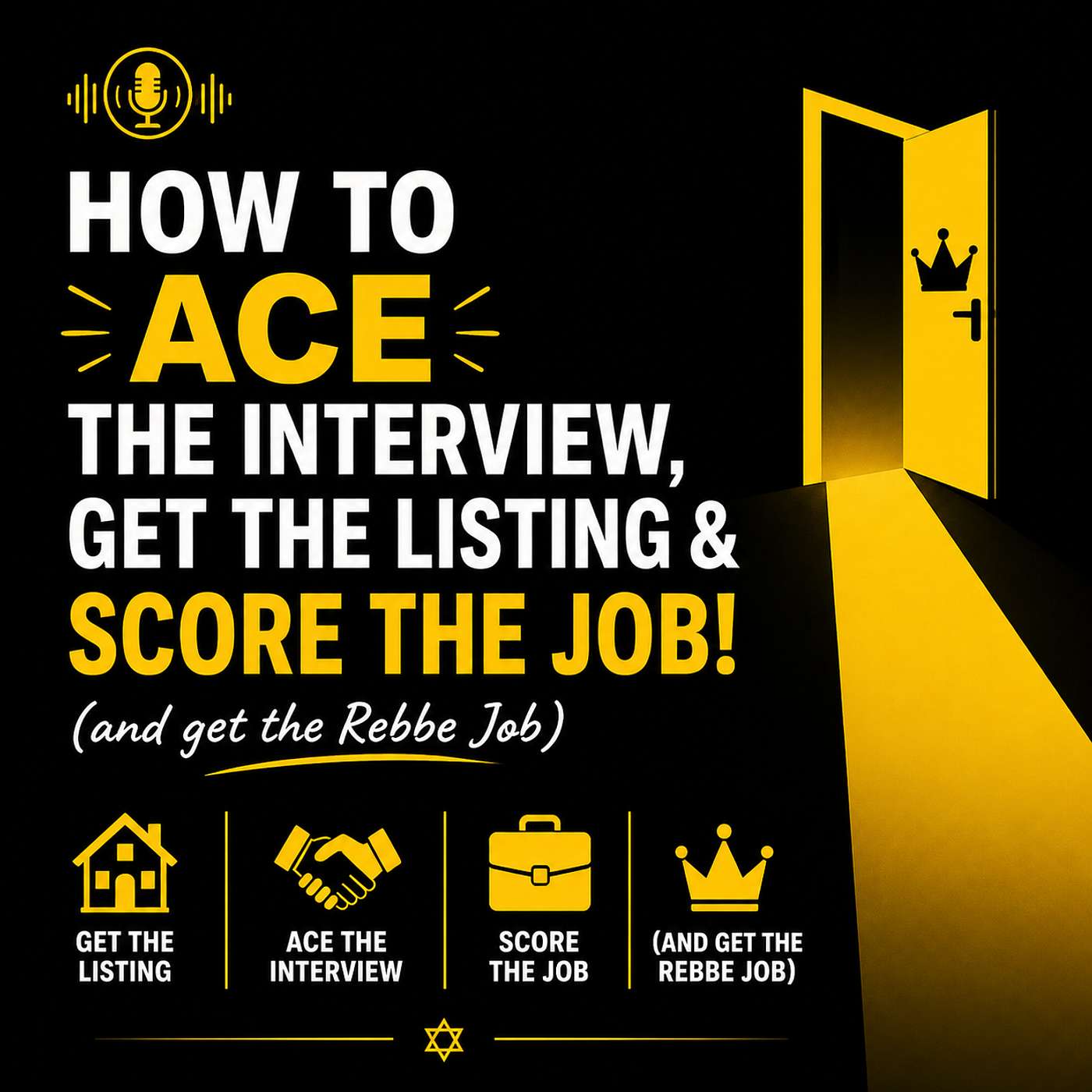 How to Ace The Interview, Get the Listing & Score the Job! episode artwork