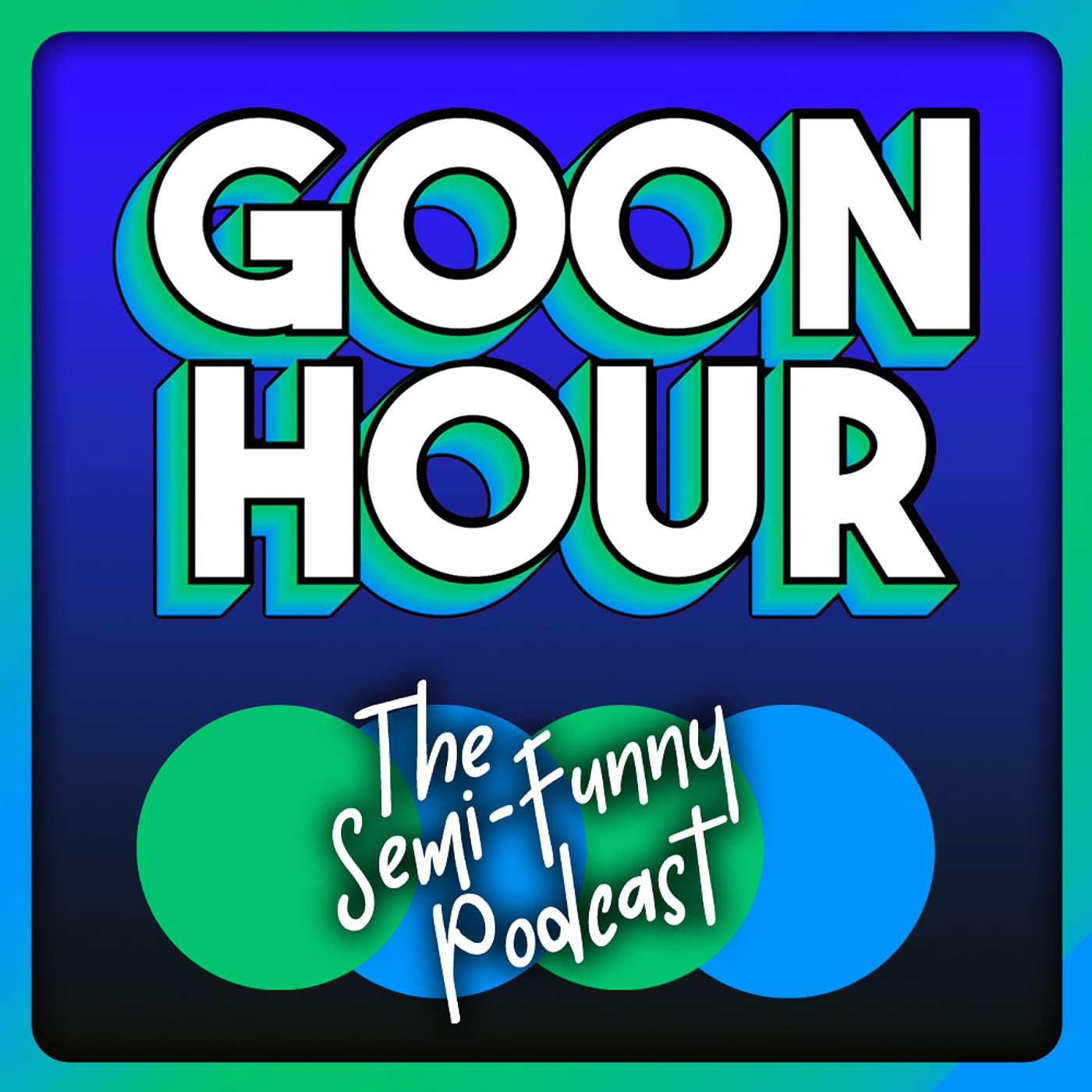 Goon Hour