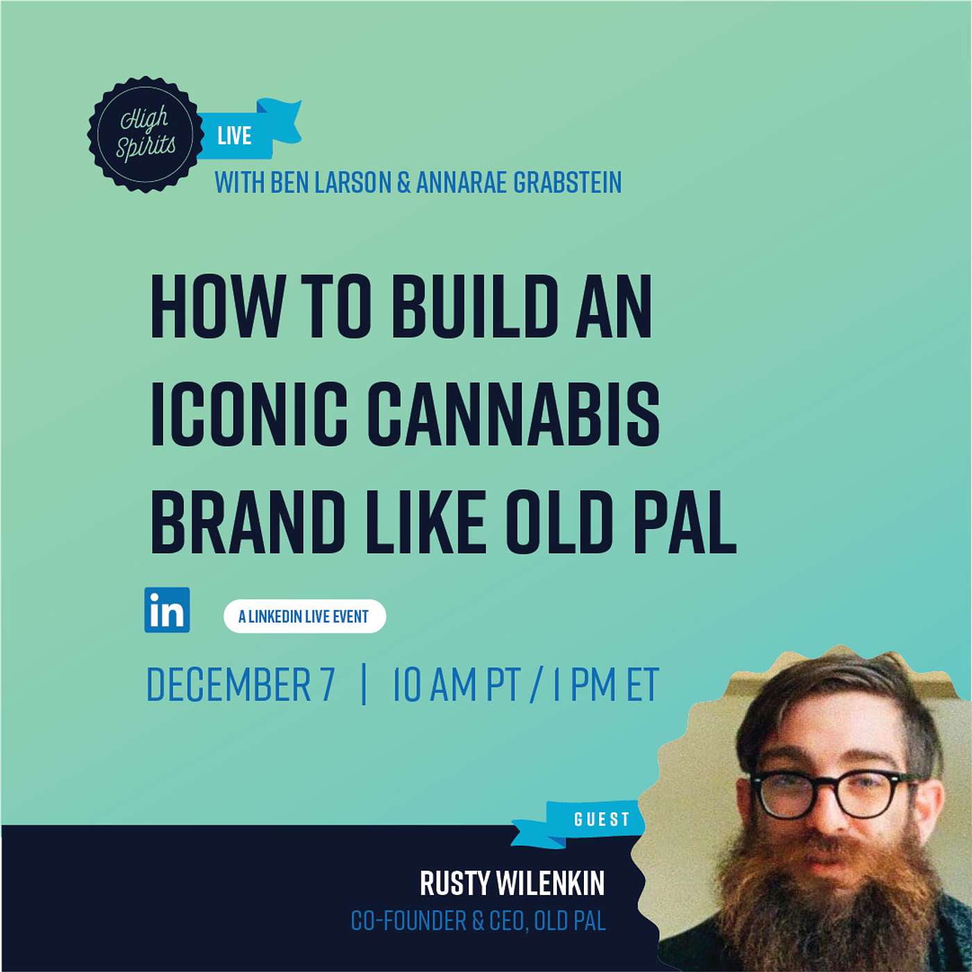 #021 - How to Build an Iconic Cannabis Brand like Old Pal w/ Rusty Wilenkin