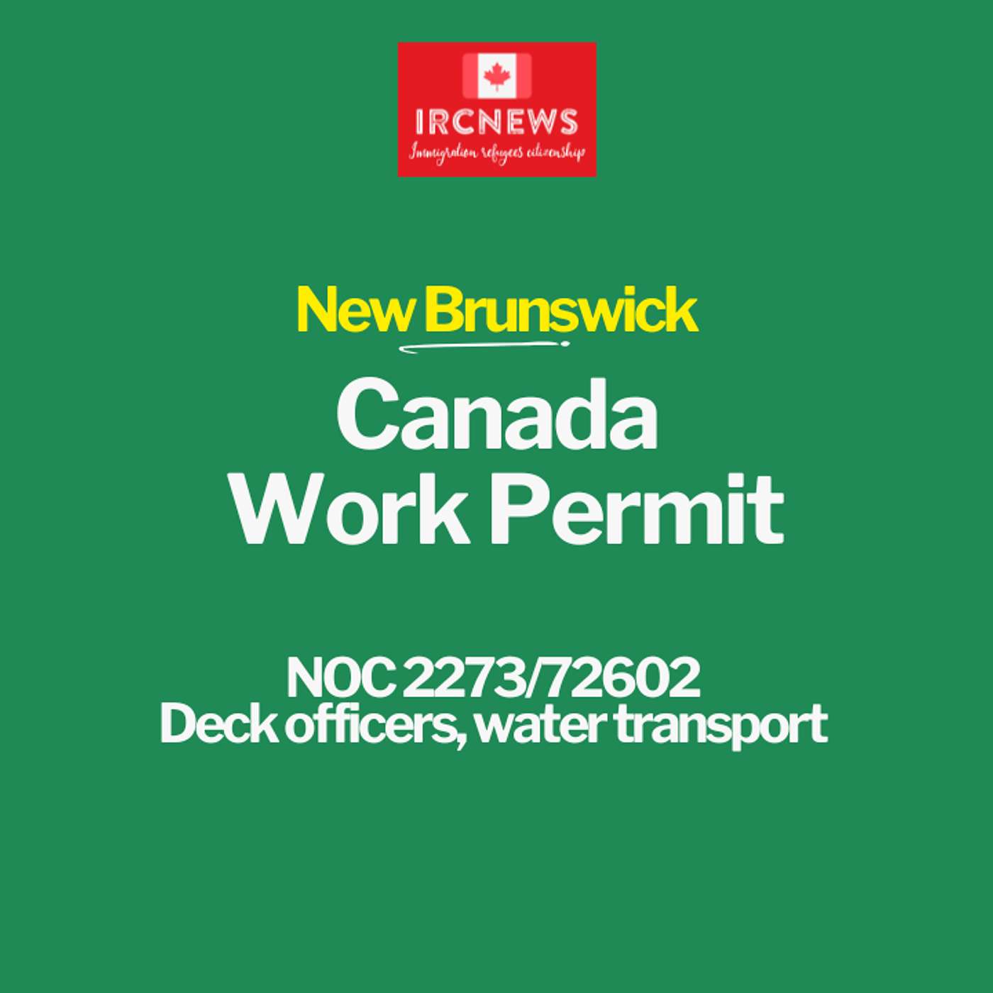 Canada Immigration New Brunswick NOC 2273/72602 Deck officers, water transport Work Permits episode artwork