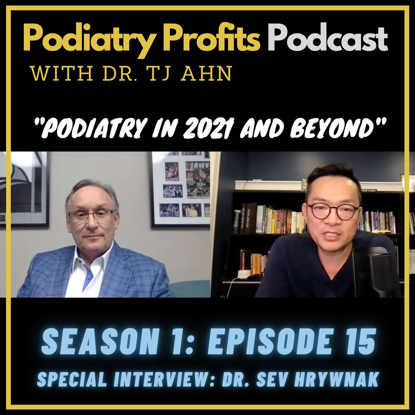 Podiatry in 2021 and Beyond episode artwork