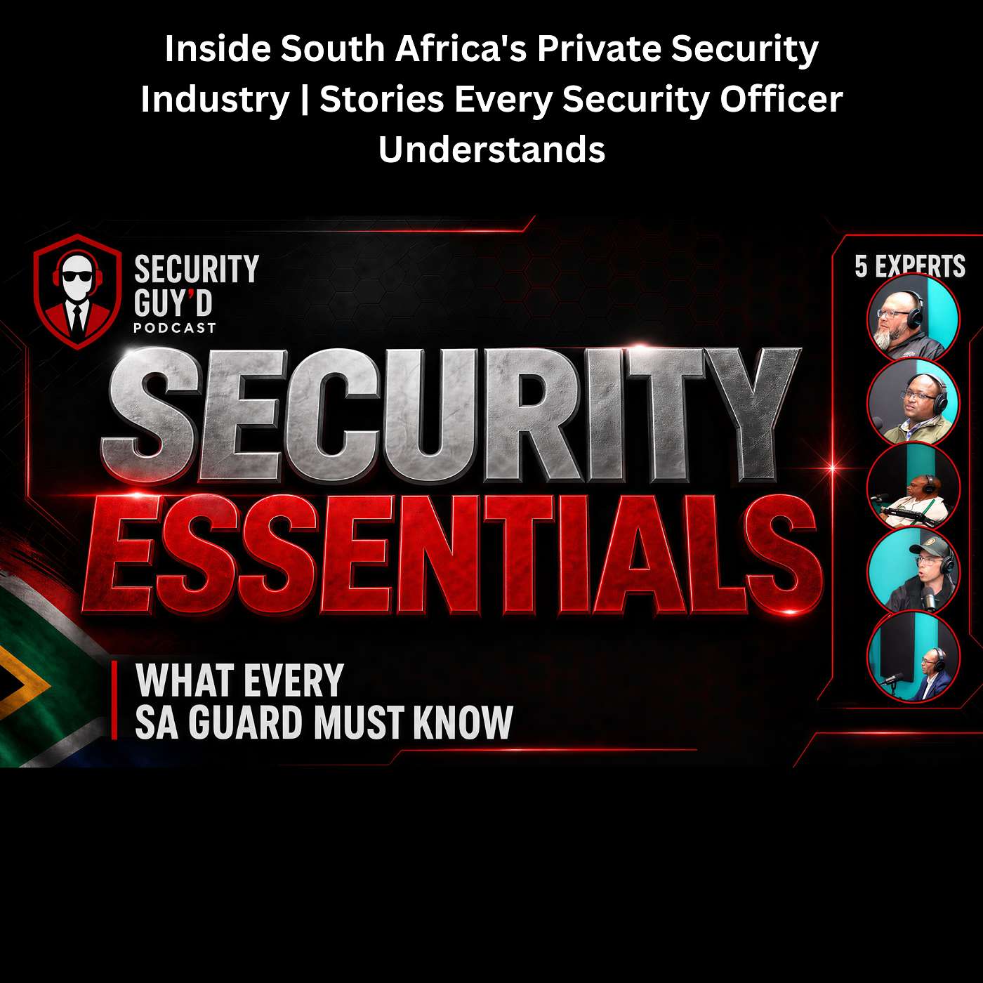 Inside South Africa's Private Security Industry | Stories Every Security Officer Understands episode artwork