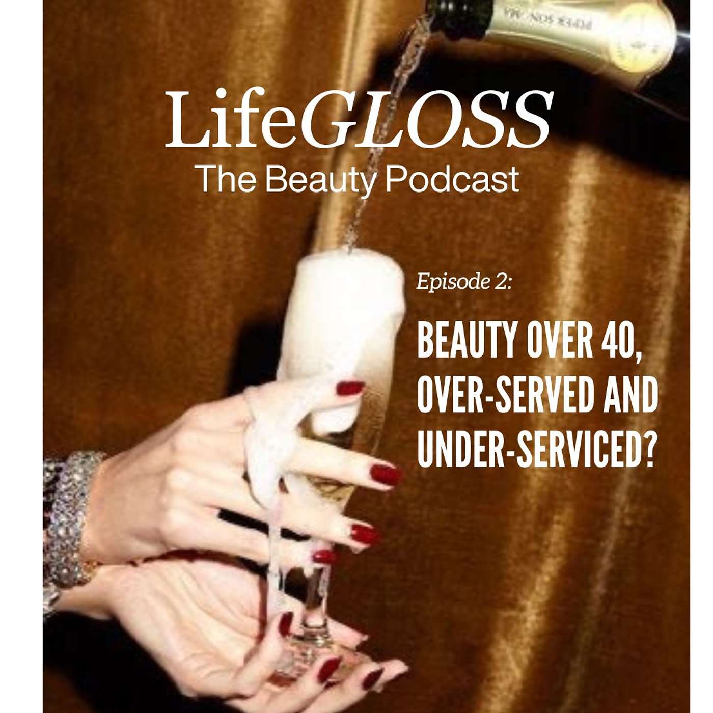 Episode 2: Beauty Over 40, Over-Served and Under-Serviced. Plus, our favorite lip products to put your money where your mouth is.