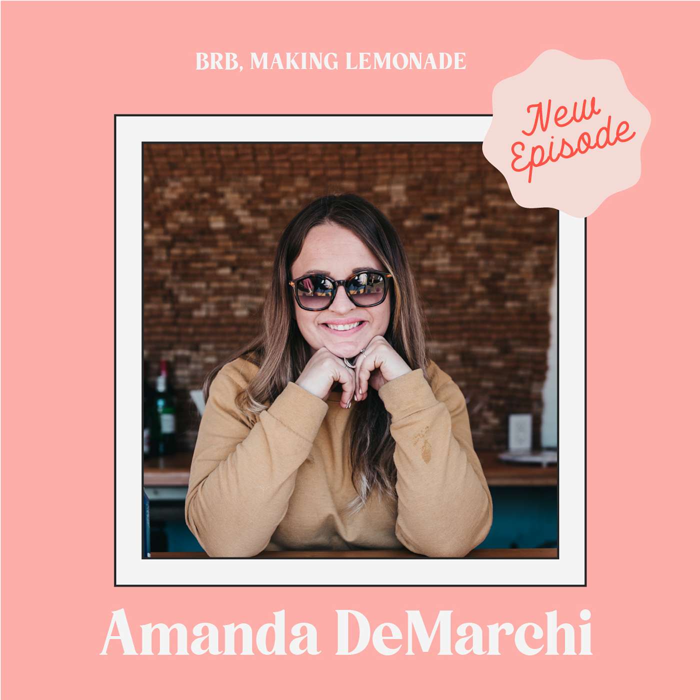 Brb, Making Lemonade