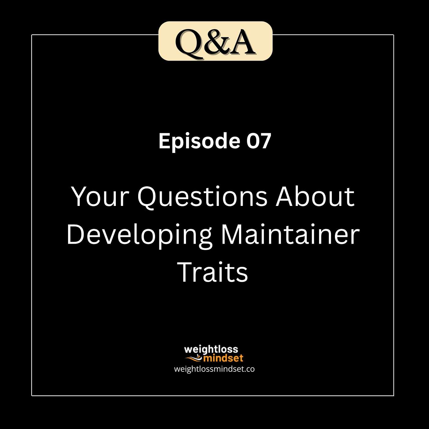 Q&A7 Your Questions About Developing Maintainer Traits