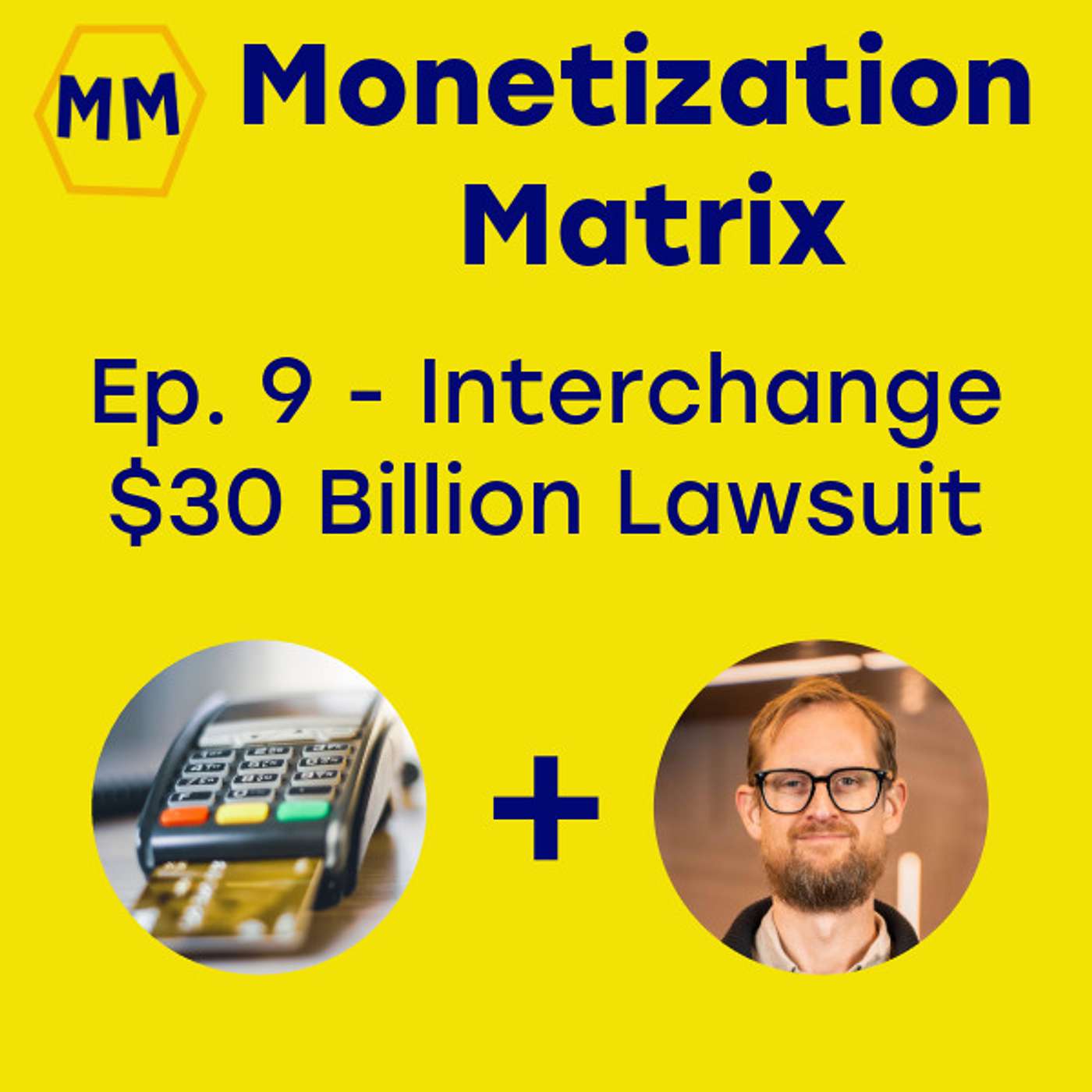 Monetization Matrix w/ Kristian Hansen