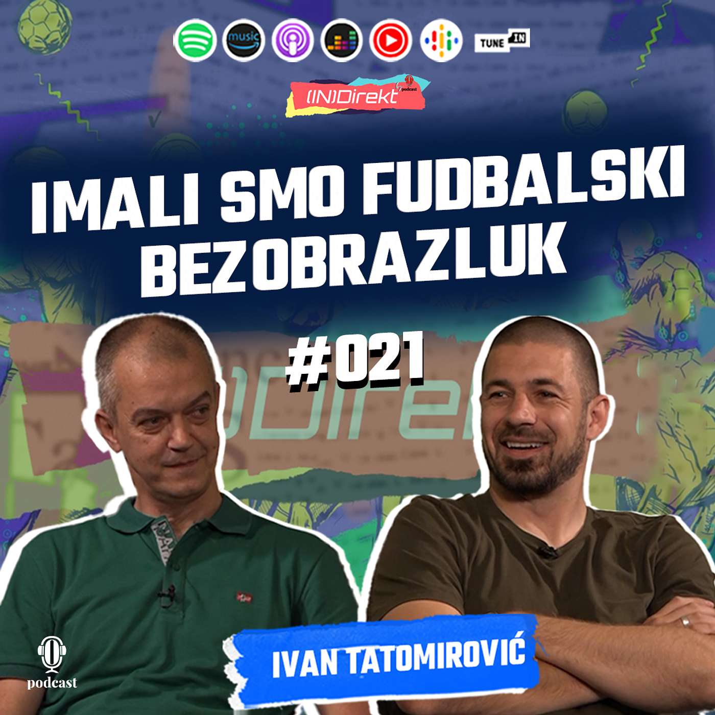 Ivan Tatomirović: Kad bih mogao još samo jednom doživjeti proslavu titule u Titovoj - (IN)Direkt 021