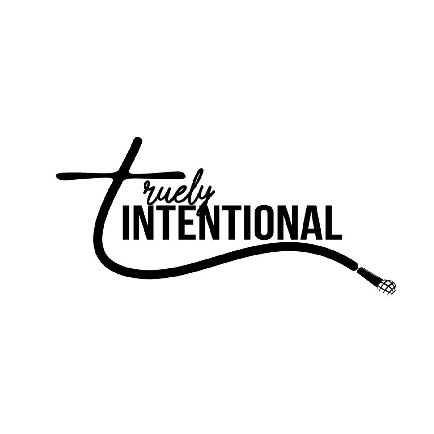 Truely Intentional Podcast