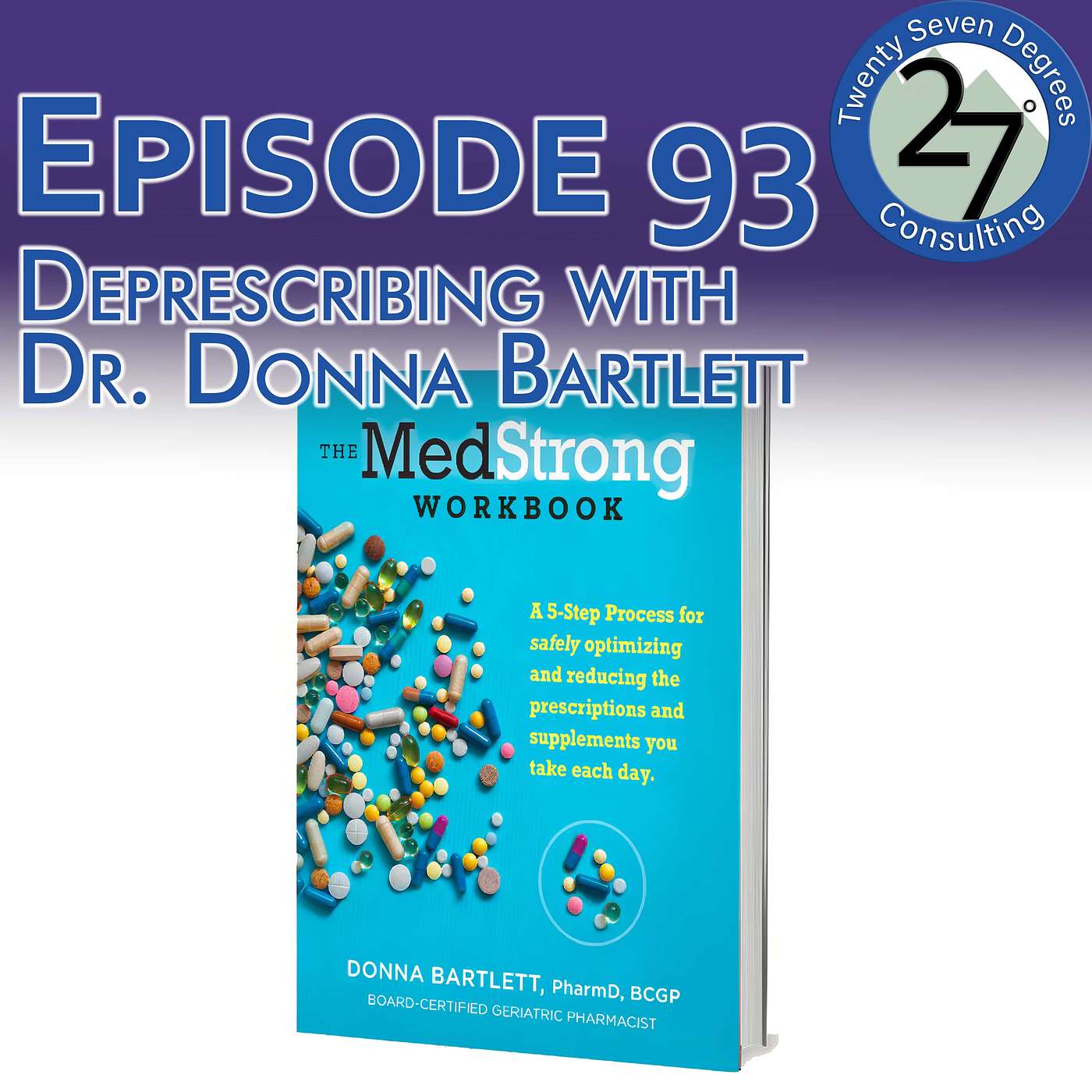 Episode 93: Deprescribing with Dr. Donna Bartlett