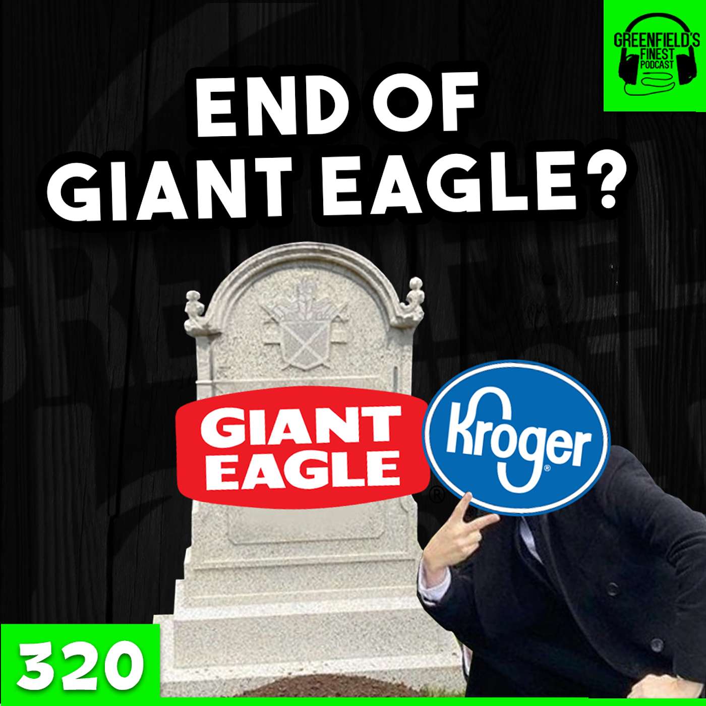 Giant Eagle Sold?! Yinzers Are Losing It! - EP 320 episode artwork
