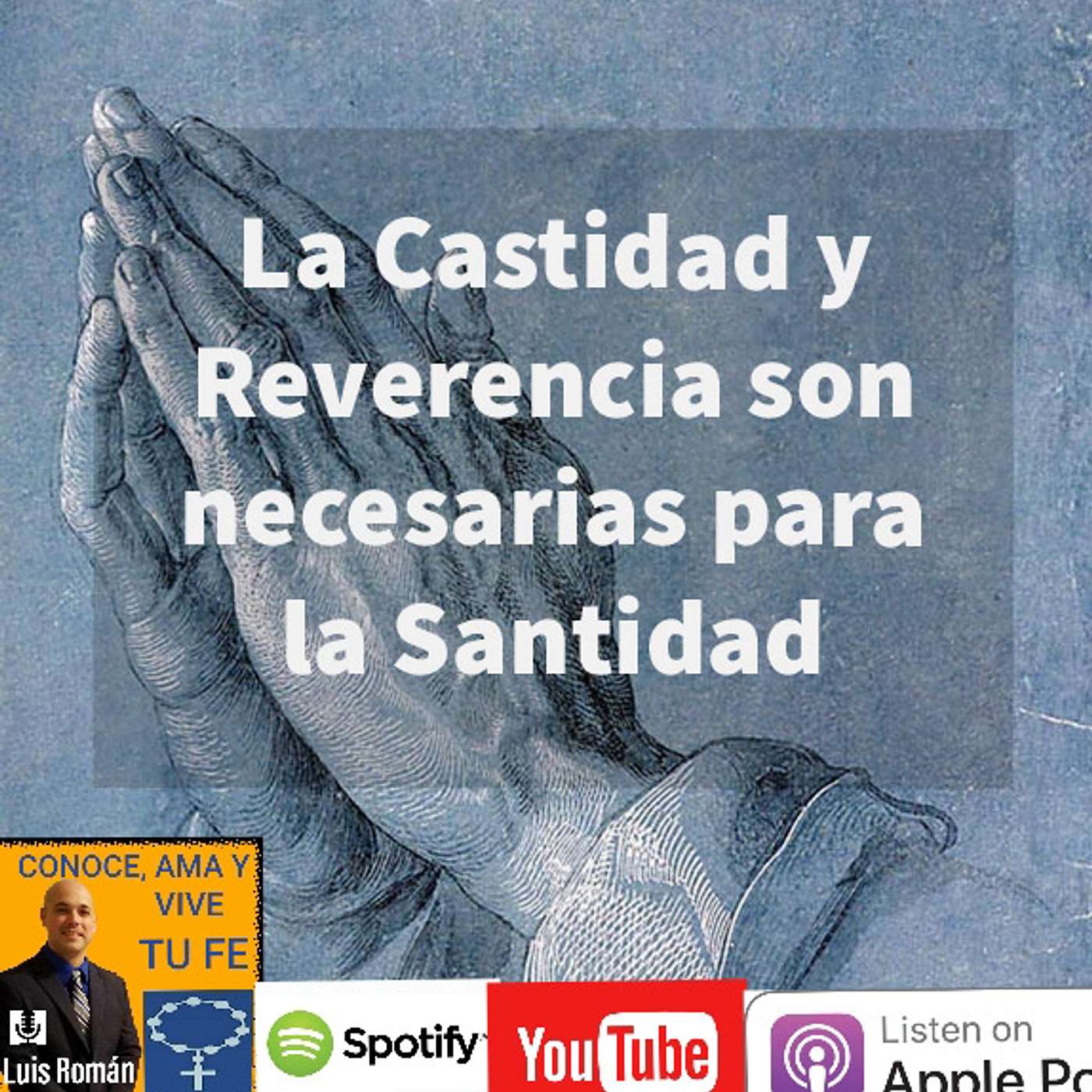 Episodio 79: La Castidad y Reverencia son necesarias para la Santidad episode artwork