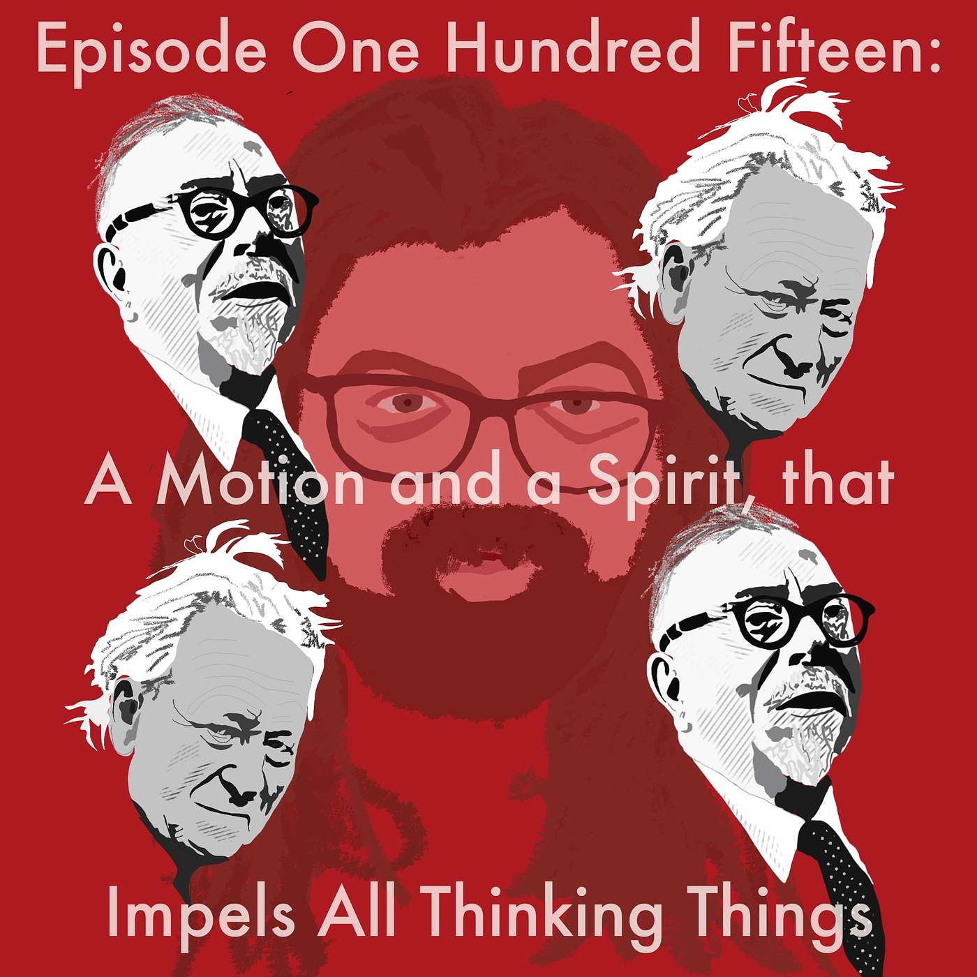 115: A Motion and a Spirit, that Impels All Thinking Things episode artwork