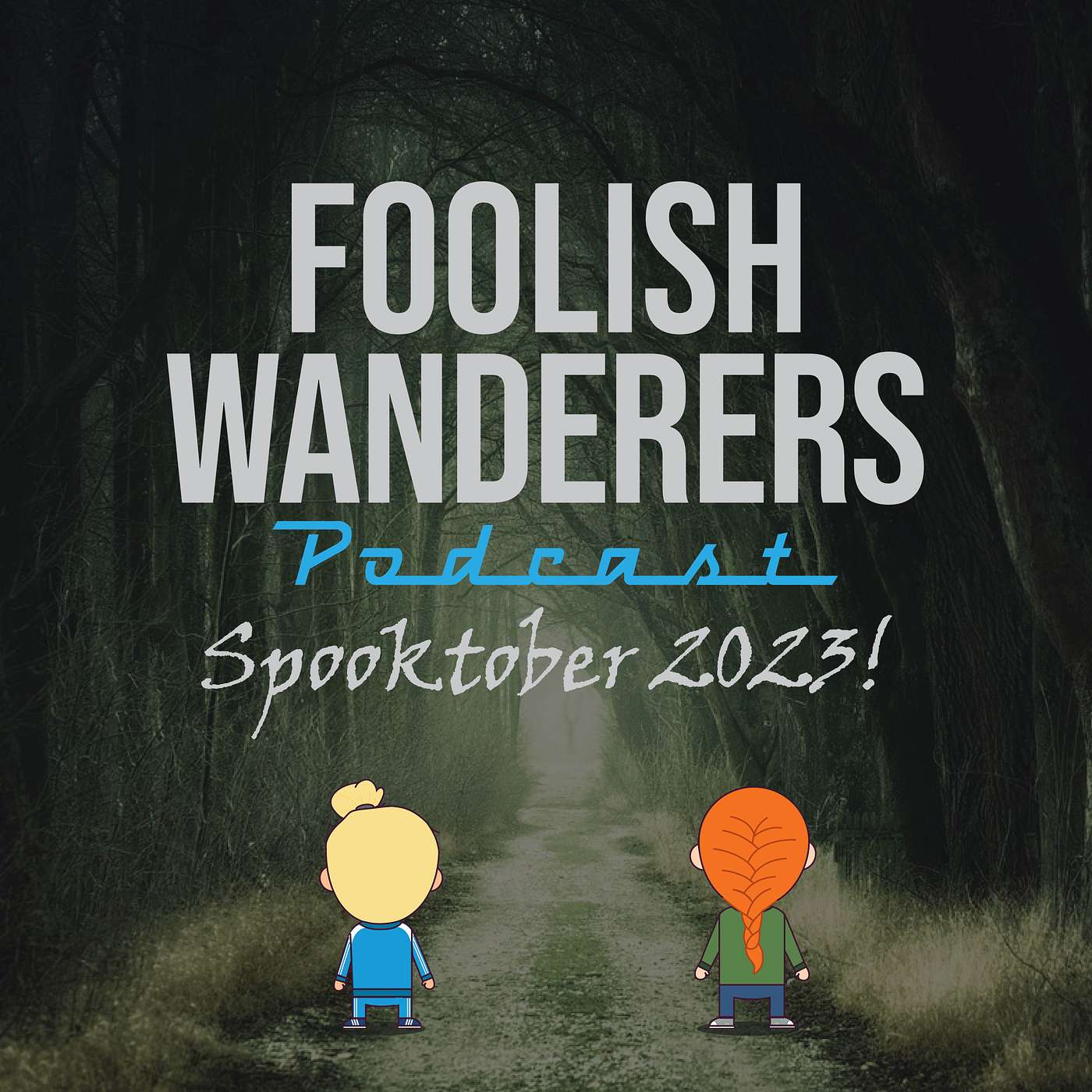 Foolish Wanderers Podcast