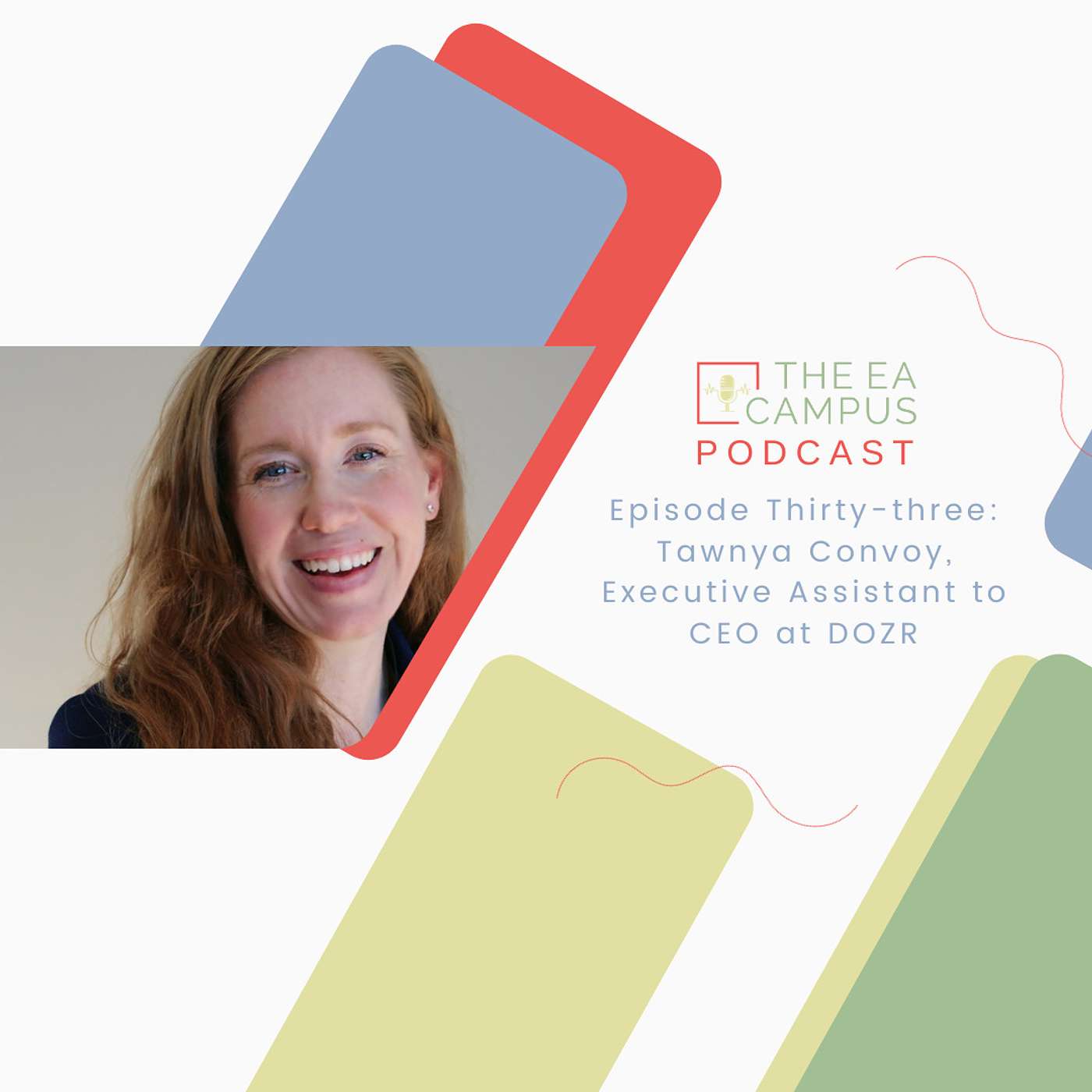 Ep 33: Tawnya Convoy, Executive Assistant to CEO at Absorb