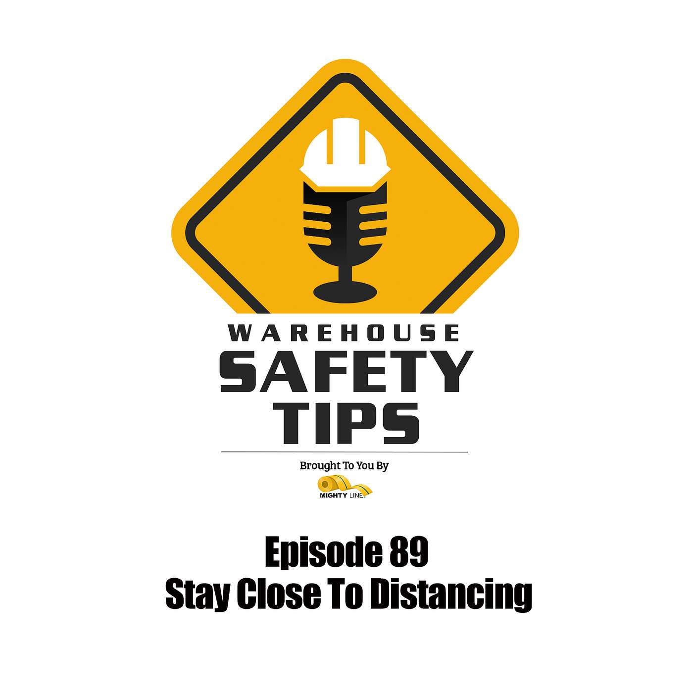 S2 Ep89: Warehouse Safety Tips | Episode 89 | Stay Close To Distancing