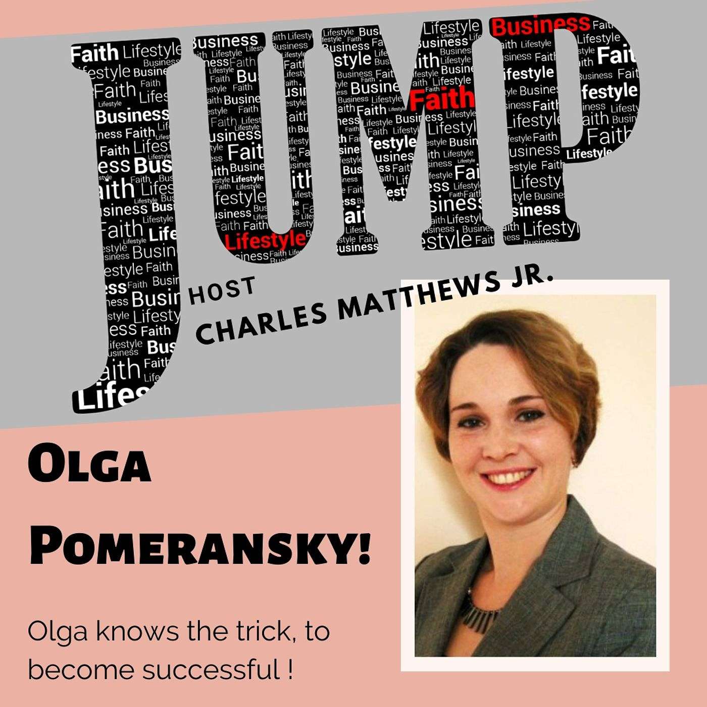 Episode 17  Olga Pomeransky The Key's to Success