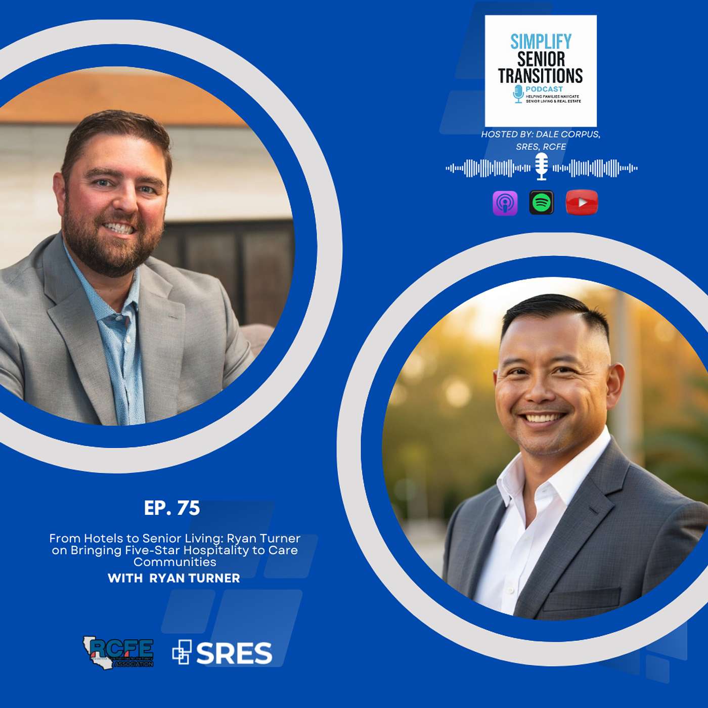 EP 75 - From Hotels to Senior Living: Ryan Turner on Bringing Five-Star Hospitality to Care Communities episode artwork