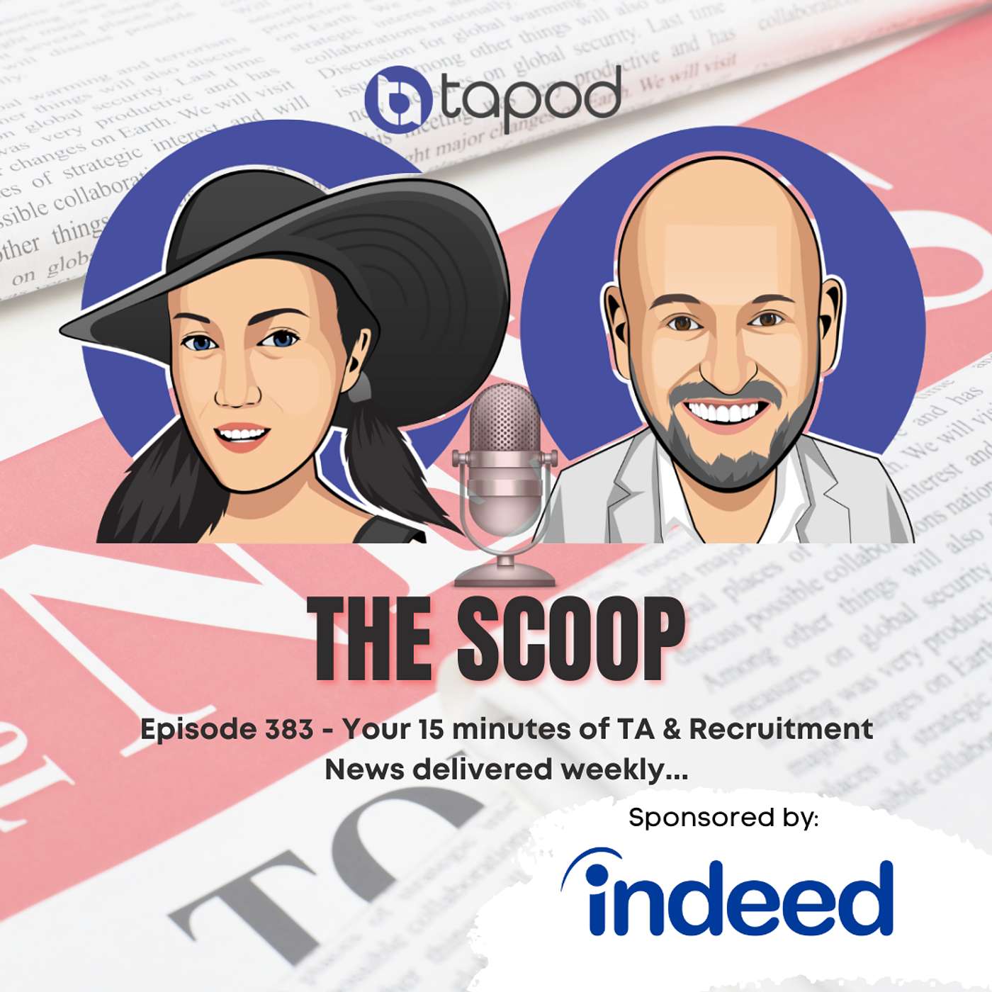 Episode 383 - Your Weekly TA & Recruitment News with The Scoop