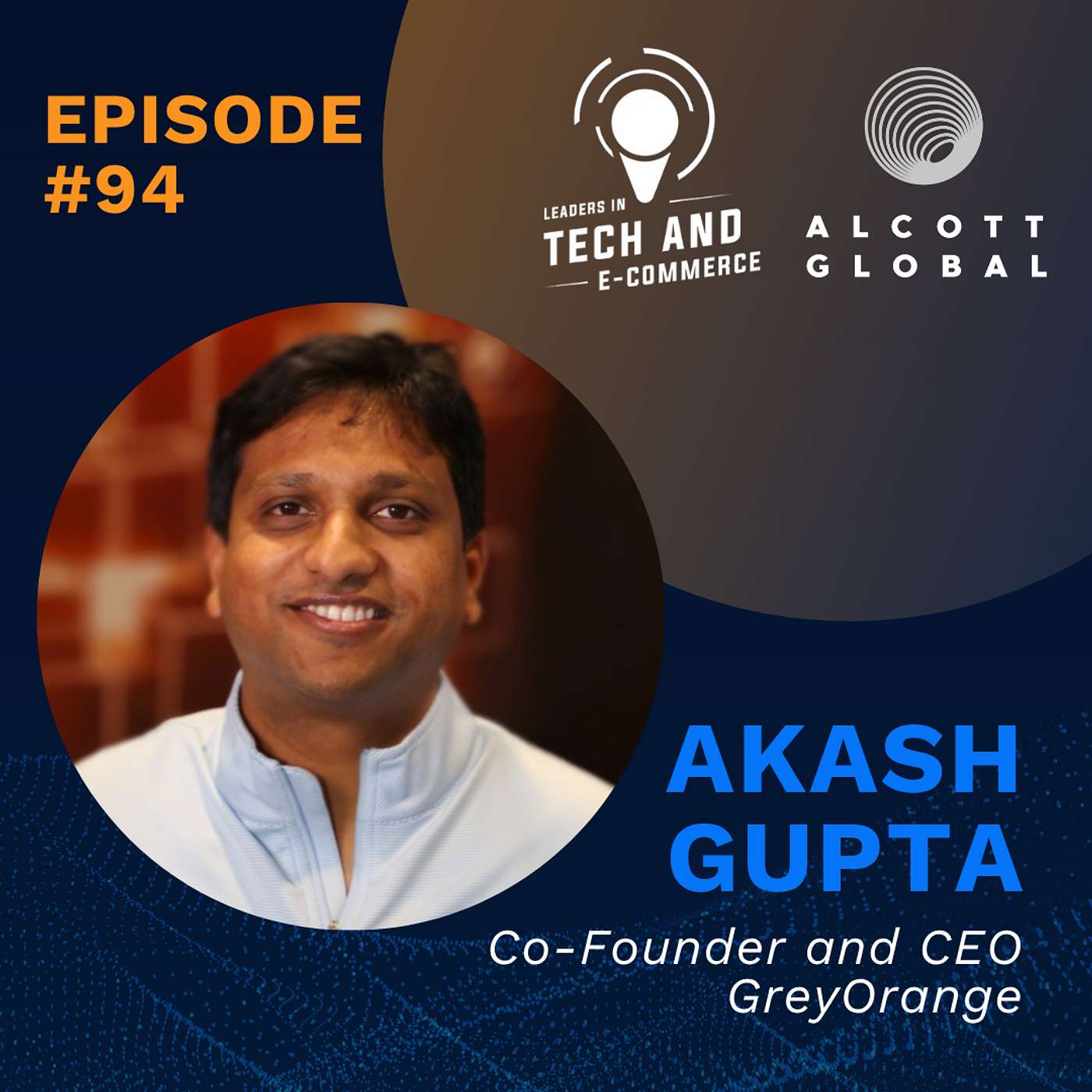 #94: AI-Driven Automation with Akash Gupta of GrayOrange