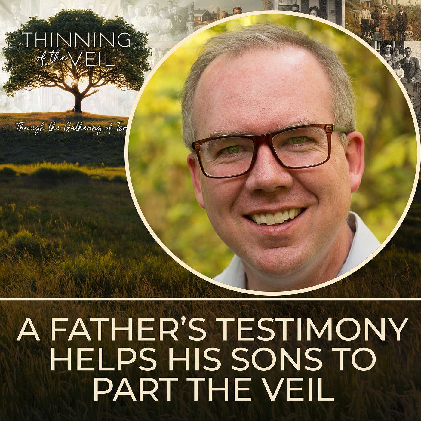 A FATHER'S TESTIMONY HELPS HIS SONS TO PART THE VEIL episode artwork