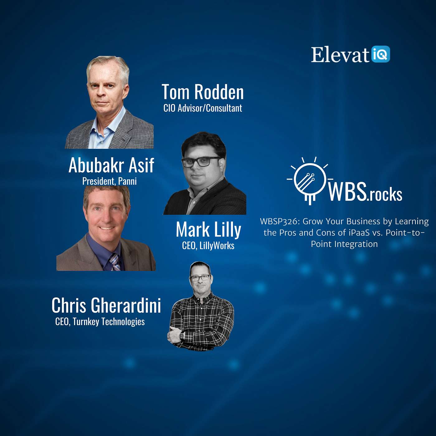 WBSP326: Grow Your Business by Learning the Pros and Cons of iPaaS vs. Point-to-Point Integration, a Live Interview w/ a Panel of Experts