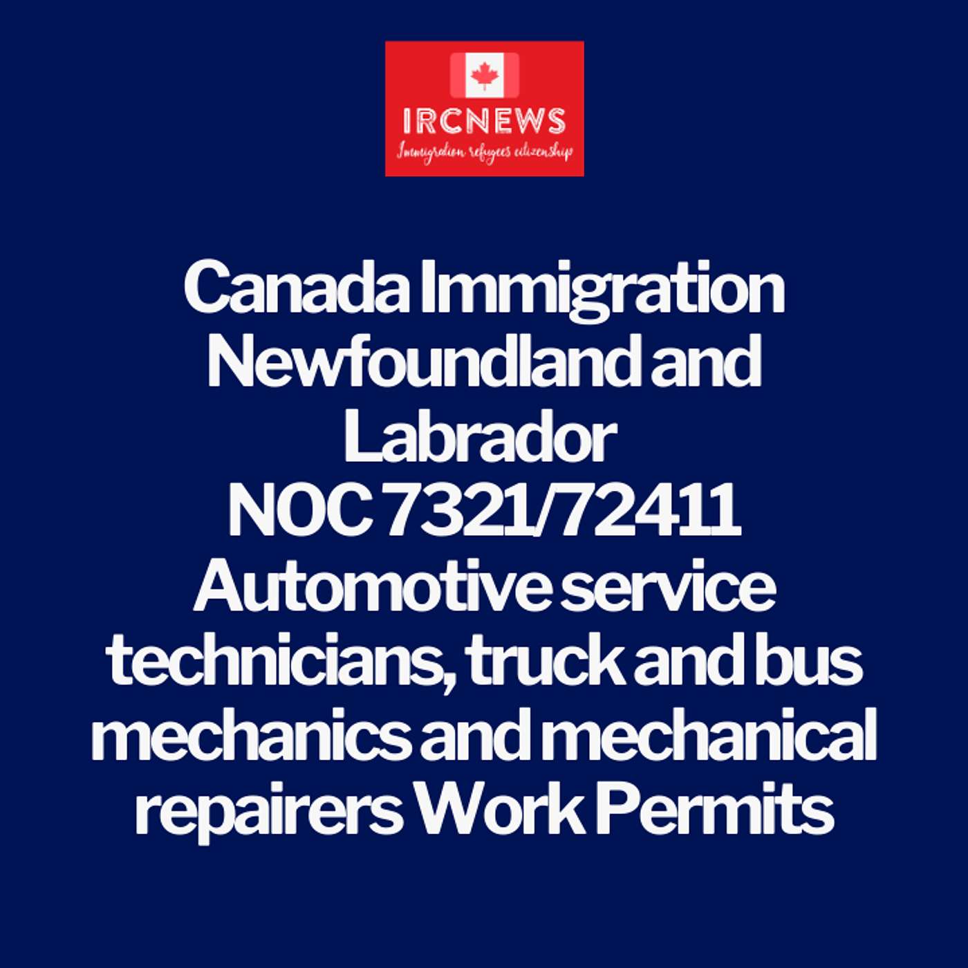 Canada Immigration Newfoundland and Labrador NOC 7321/72411 Automotive service technicians, truck and bus mechanics and mechanical repairers Work Permits episode artwork
