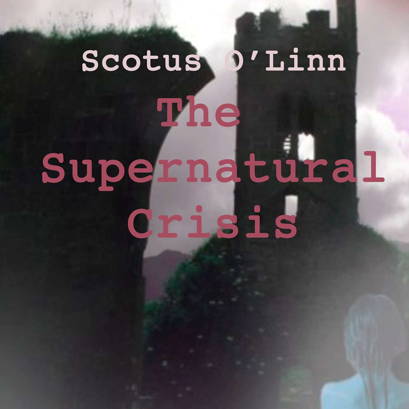 Scotus O'Linn and the Supernatural Crisis