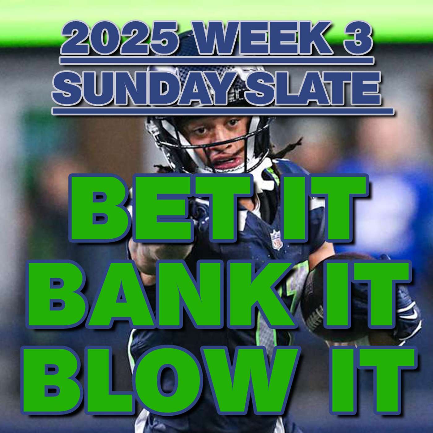 2025 NFL Week 3 BEST BETS and Wagering Strategy for the Sunday games from Bet It, Bank It, Blow It episode artwork