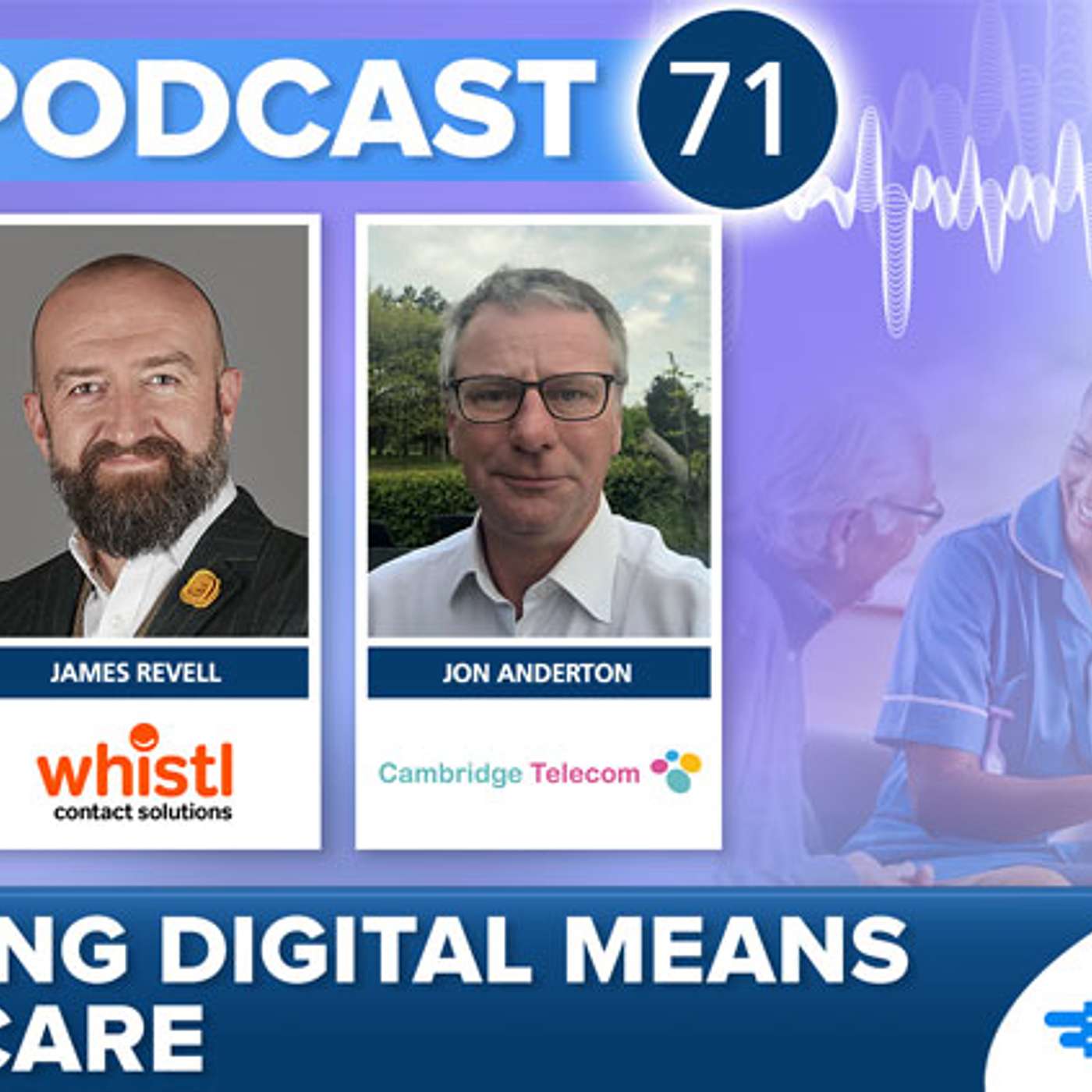 Why Going Digital Means Better Care - Special Podcast from Care Home Management