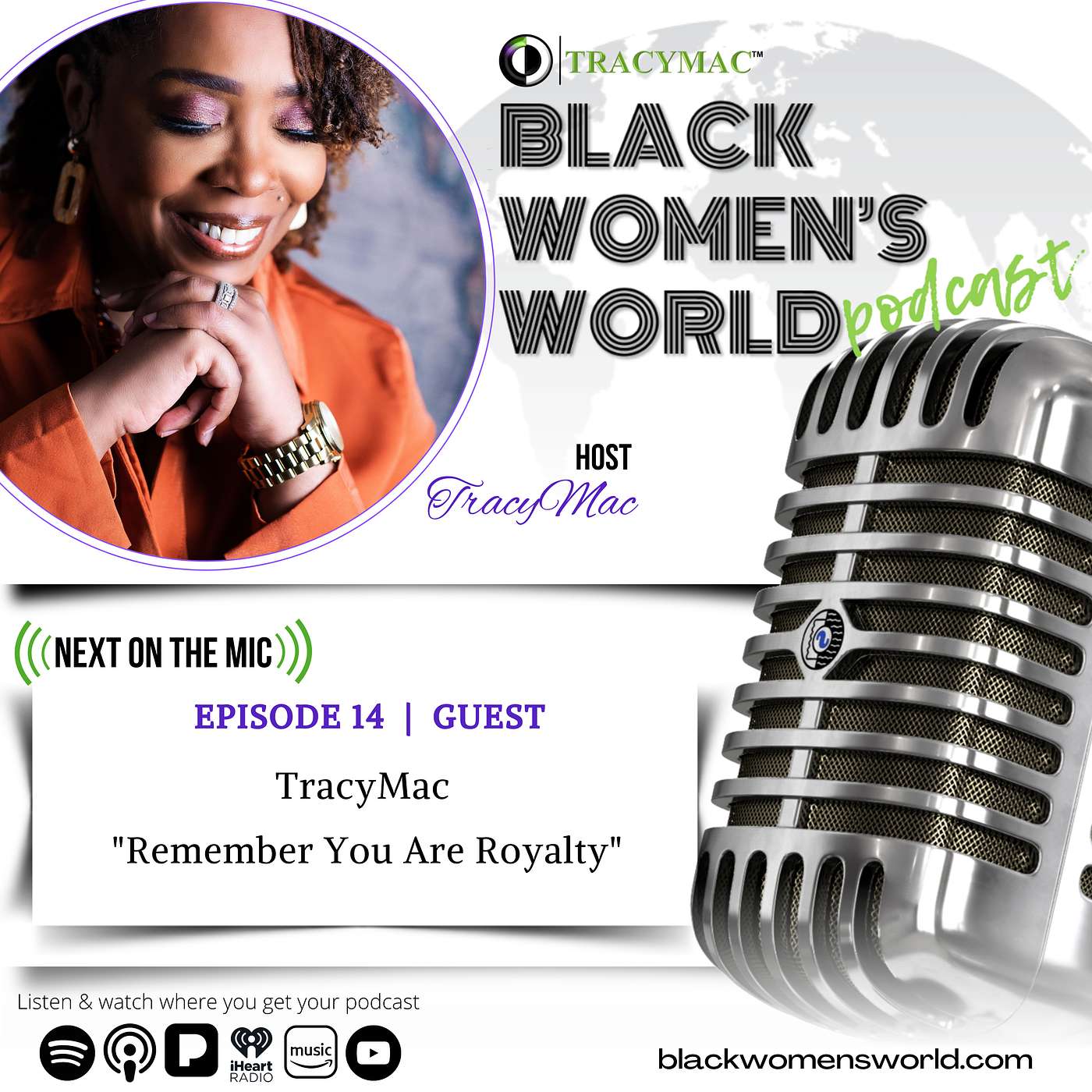 Black Women's World w/ TracyMac - Remember You Are Royalty