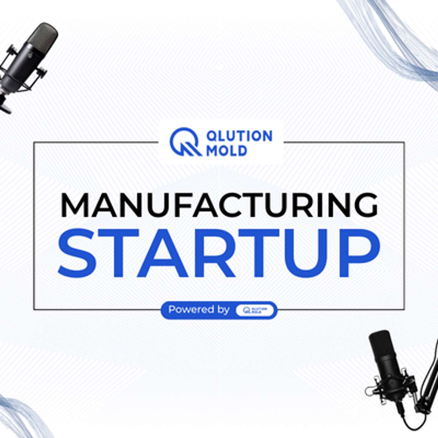 Manufacturing Startups Qlution Mold
