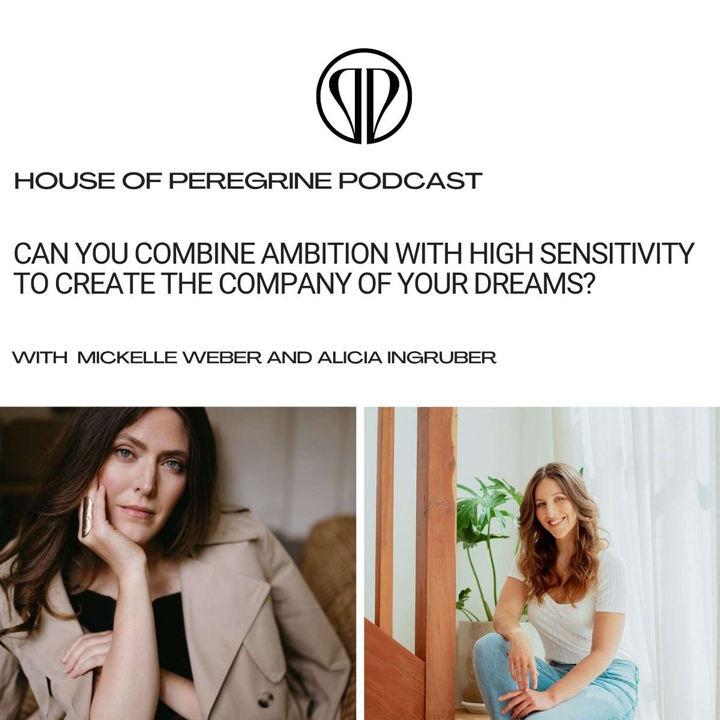 Can you Combine Ambition with High Sensitivity to Create the Company of Your Dreams?