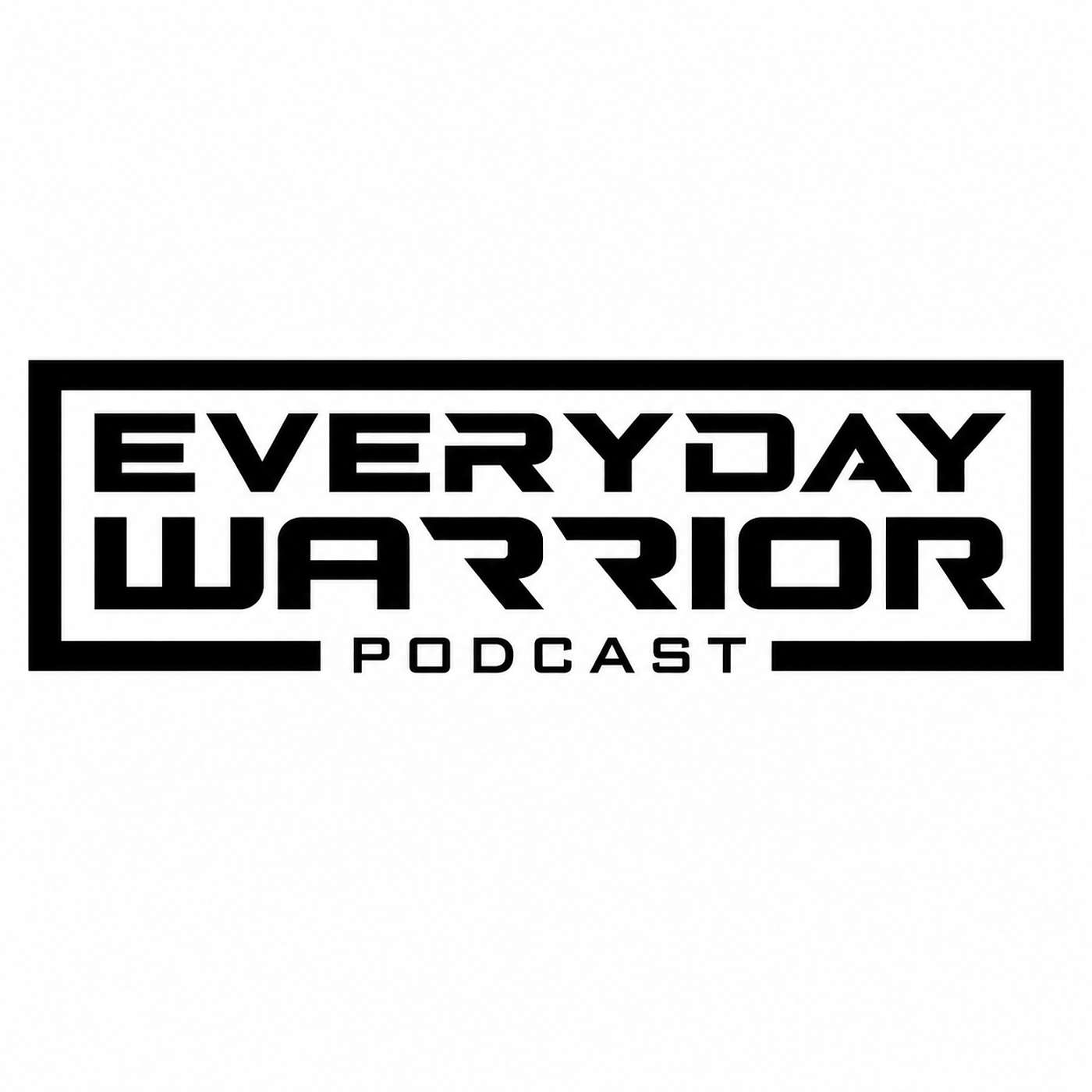 Everyday Warrior Podcast podcast artwork