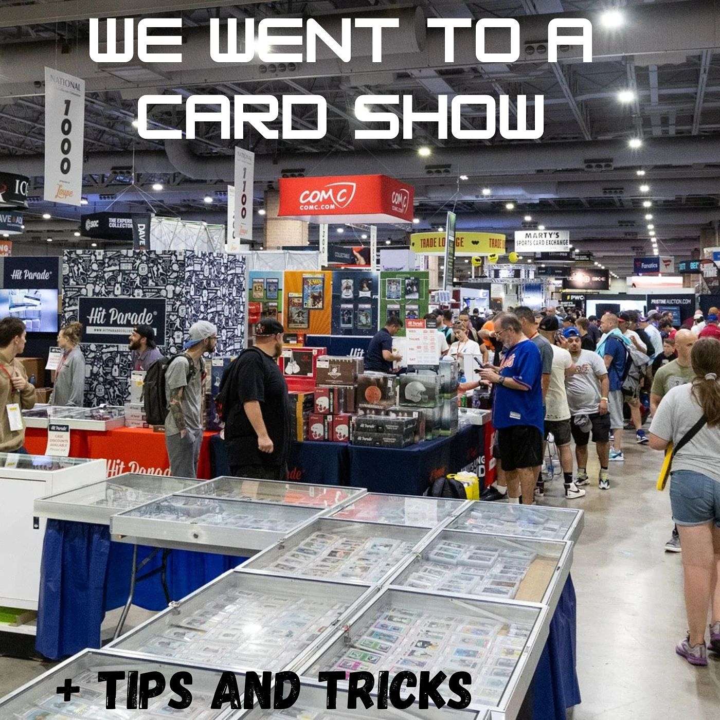 EP 5: We Went to a Card Show + Tips and Tricks episode artwork