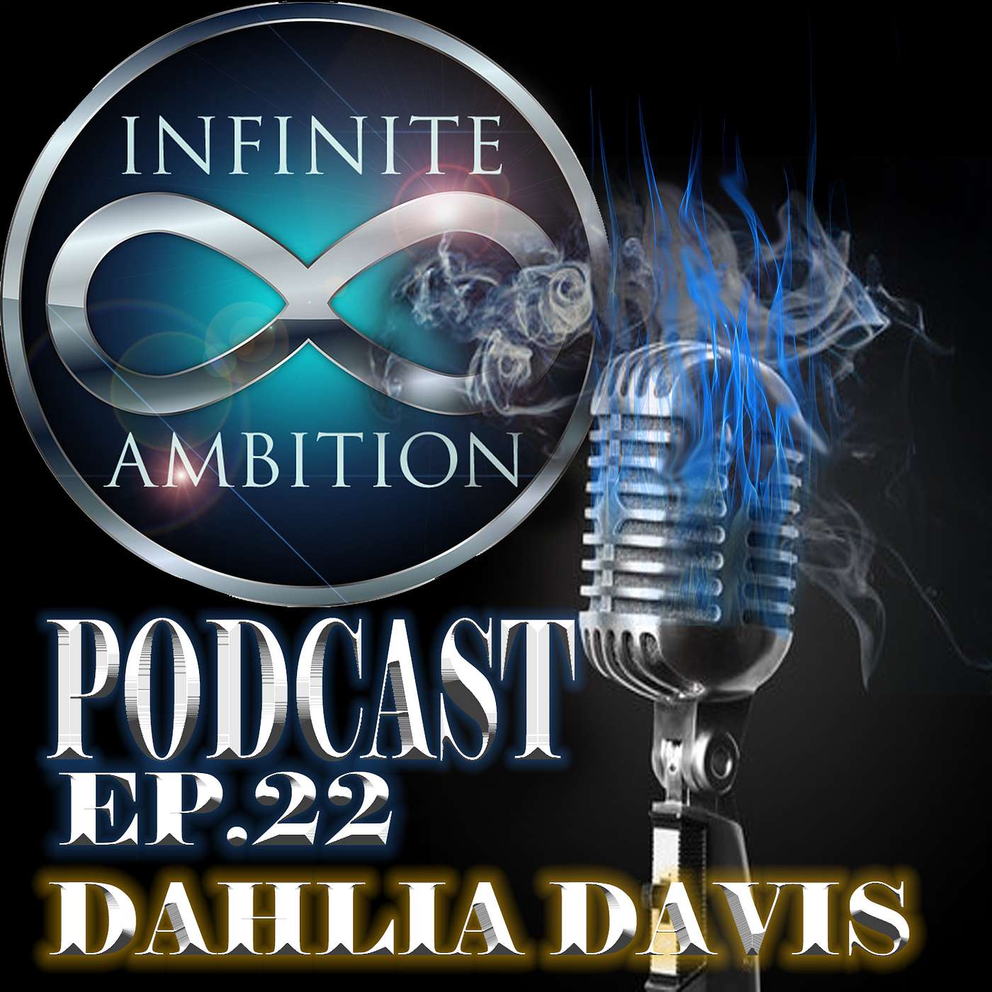 Infinite Ambition Podcast