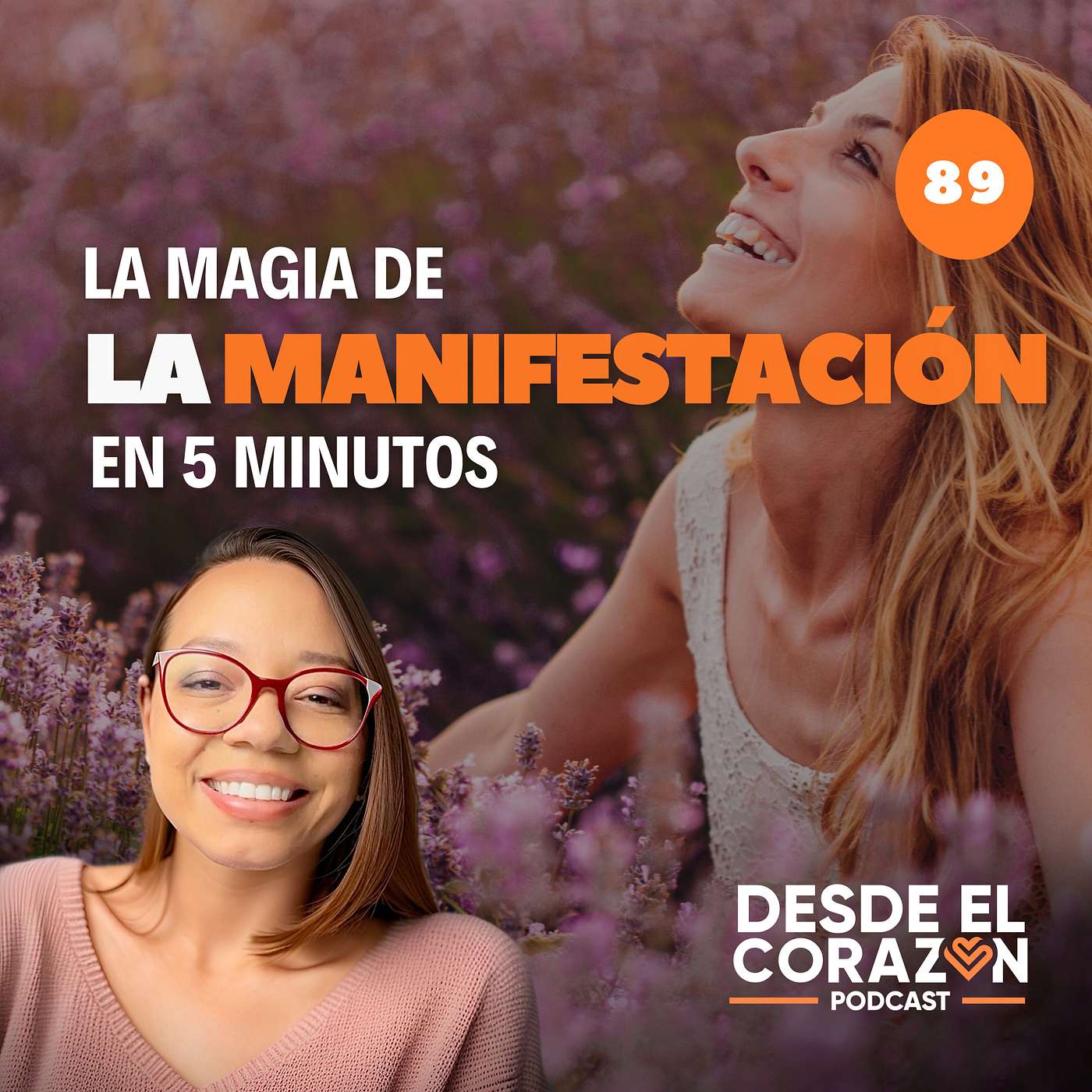 EP. 89 - 5 MINUTOS PARA ENTENDER EL PROCESO DE MANIFESTACIÓN episode artwork