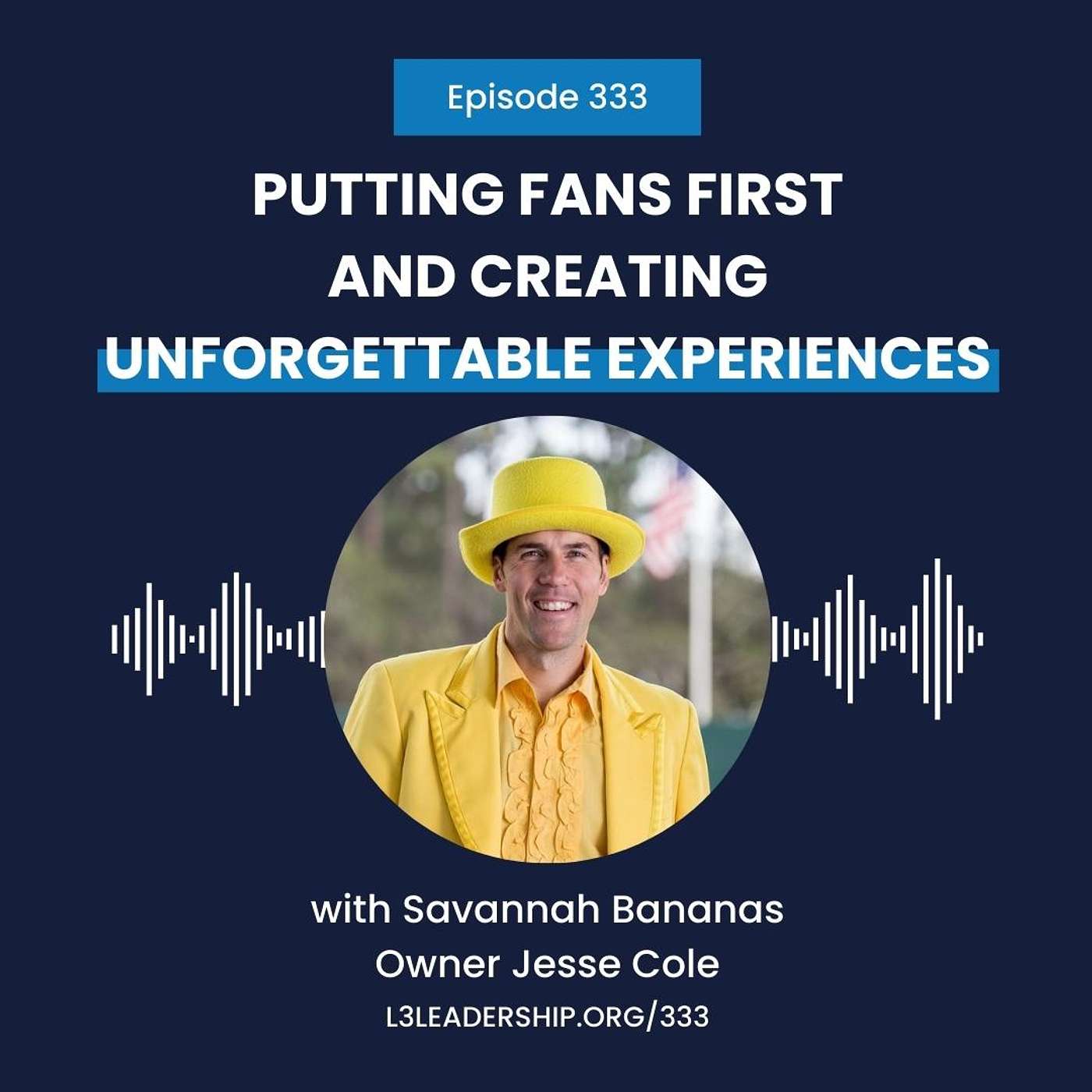 Savannah Banana's Owner Jesse Cole on Putting Fans First and Creating Unforgettable Experiences