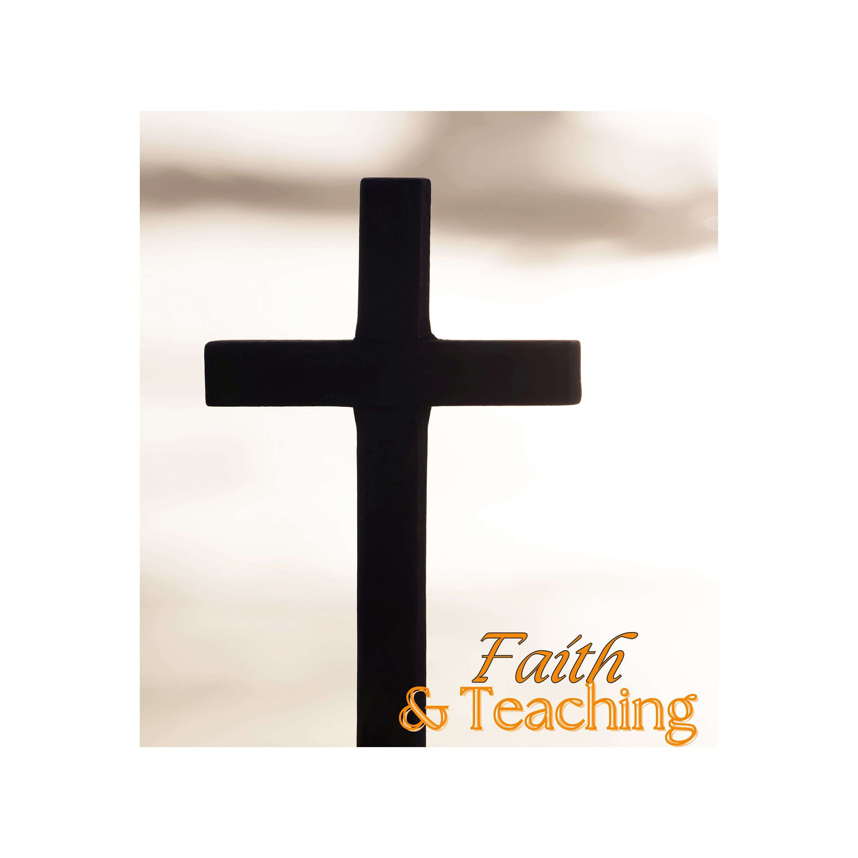 Faith and Teaching