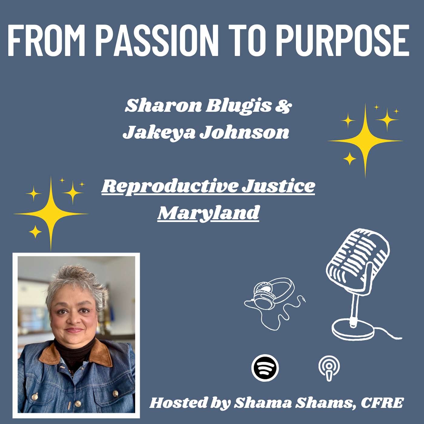 Changemakers Sharon Blugis and Jakeya Johnson with the Reproductive Justice Maryland episode artwork