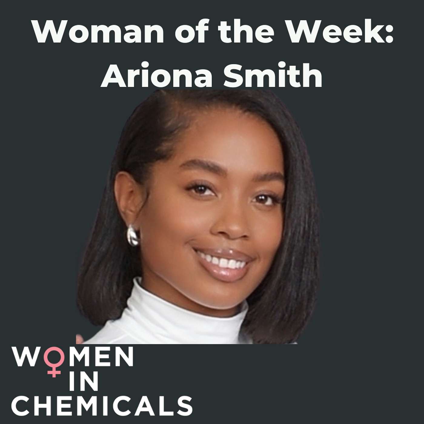 Woman of the Week (Ft. Ariona Smith)