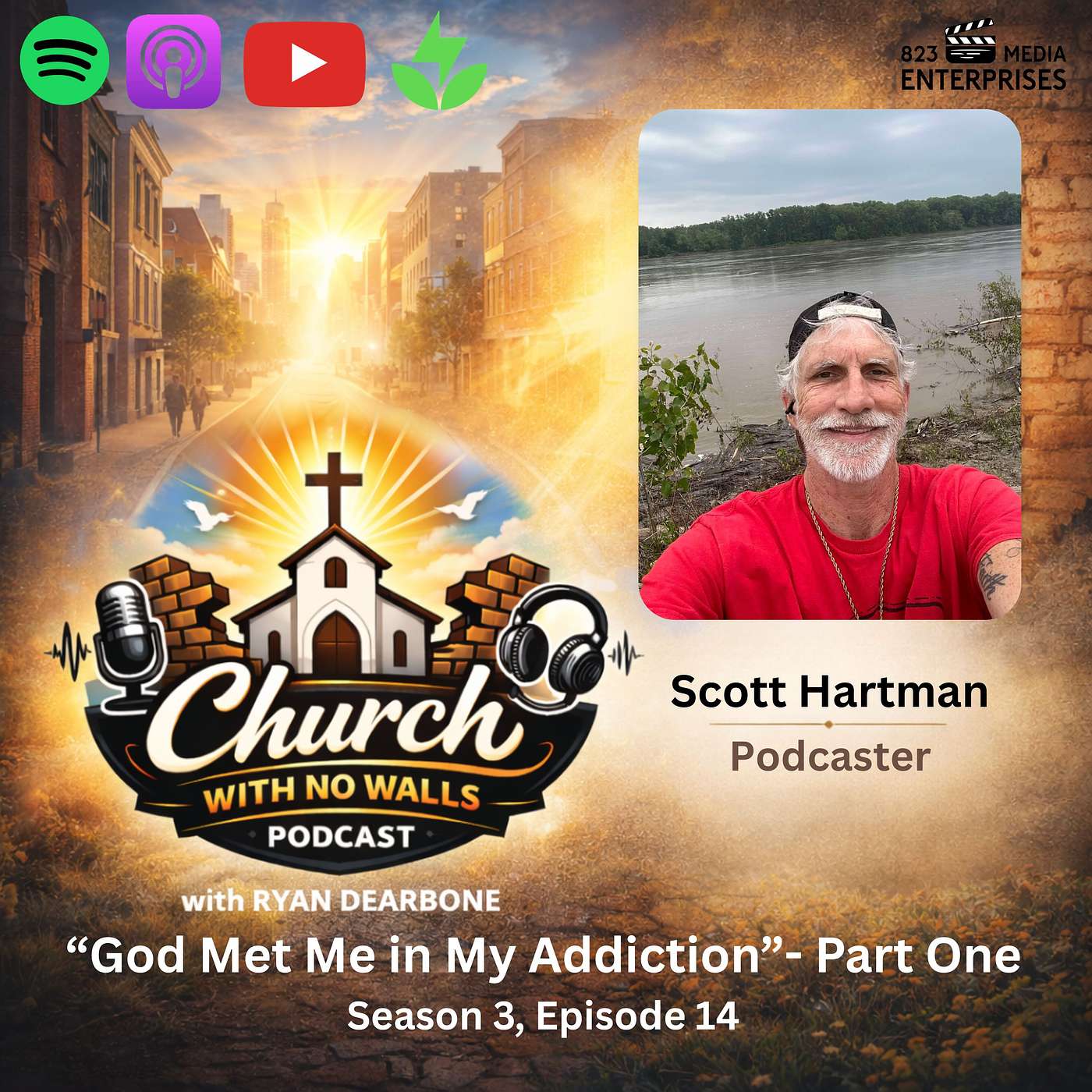 "God Met Me in My Addiction”- Scott Hartman, Podcaster, Season 3 Episode 14 episode artwork