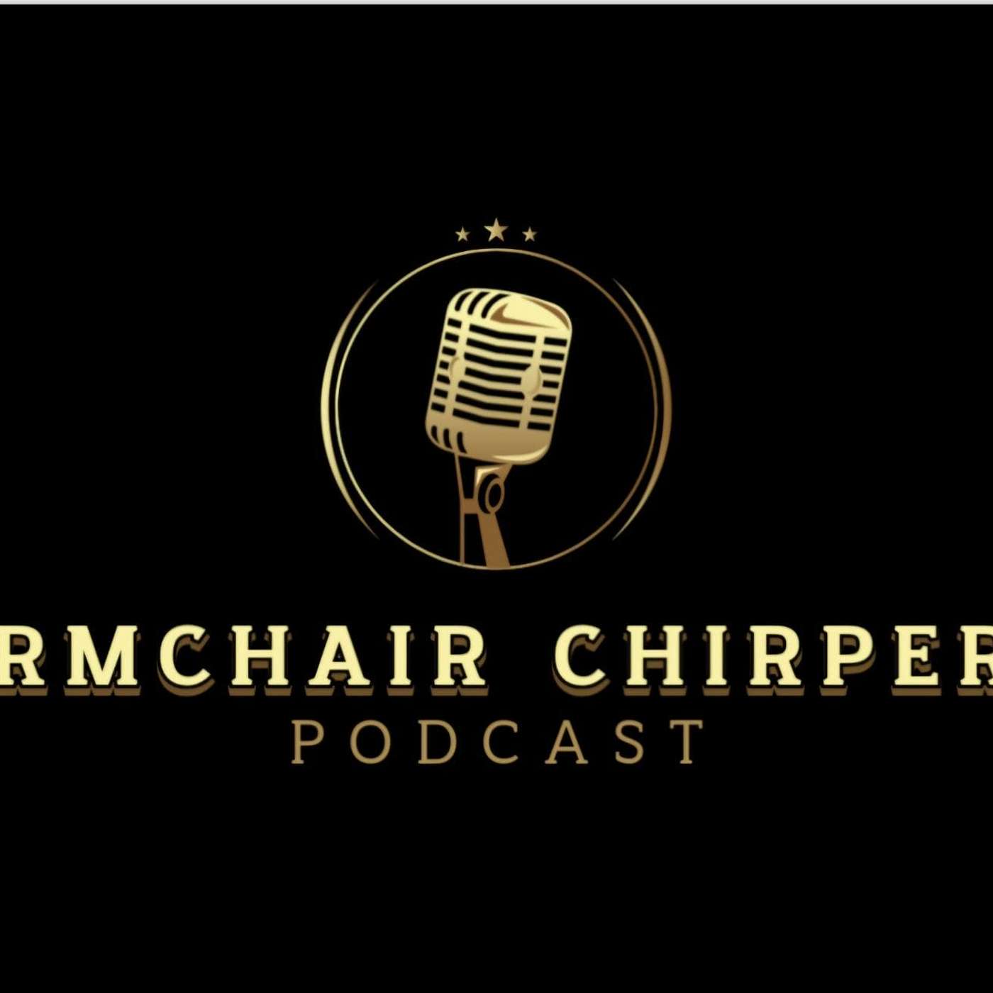 Armchair Chirpers The Podcast