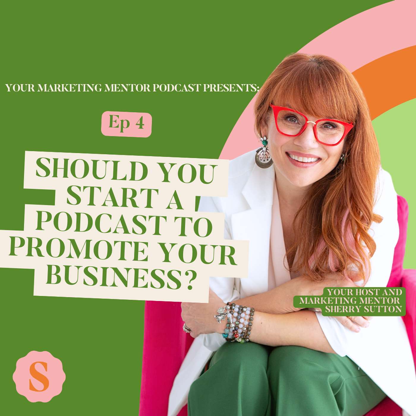 Your Marketing Mentor, Hosted By Sherry Sutton