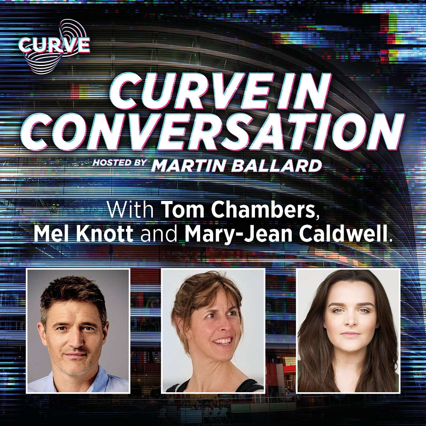 Youth theatre at Curve and upcoming drama with Dial M For Murder - Tom Chambers, Mel Knott and Mary-Jean Caldwell episode artwork