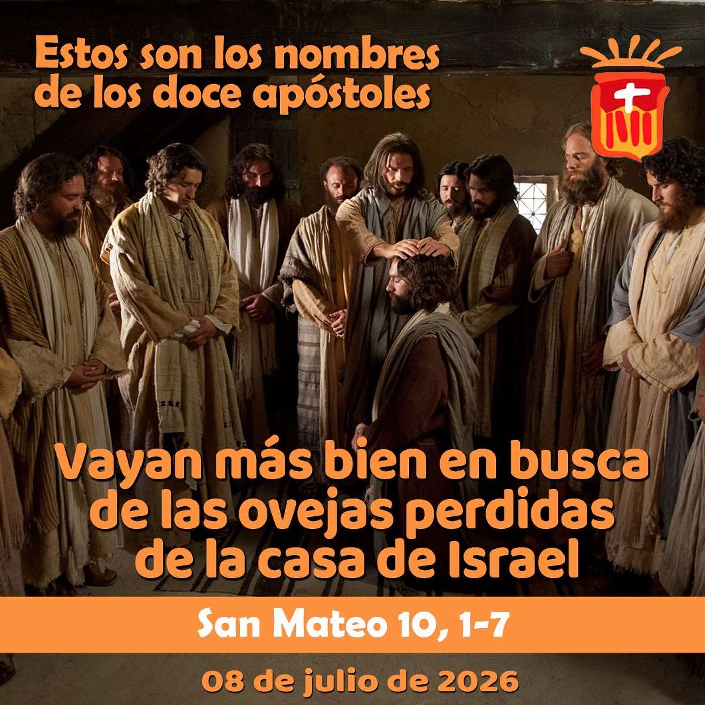 2026-07-08 San Mateo 10, 1-7: Miércoles XIV Ordinario