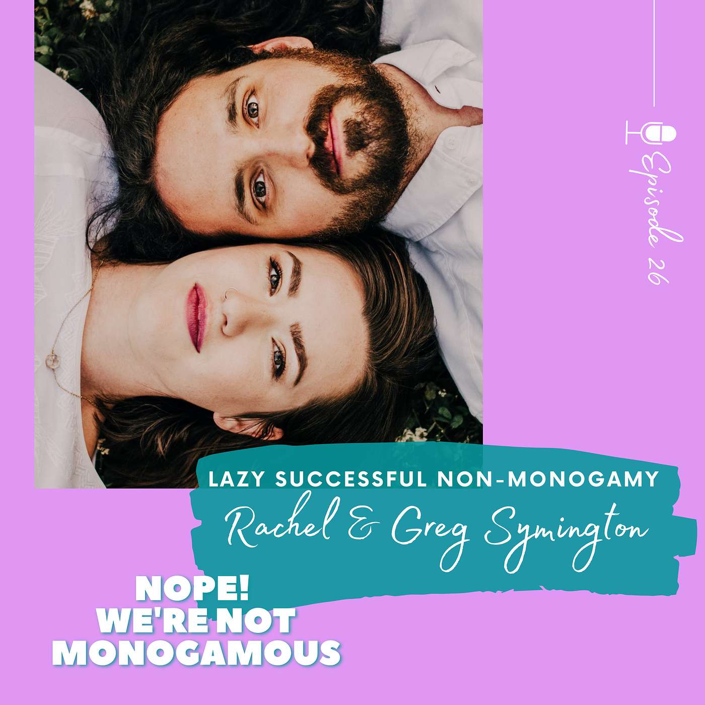 Nope! We\'re Not Monogamous