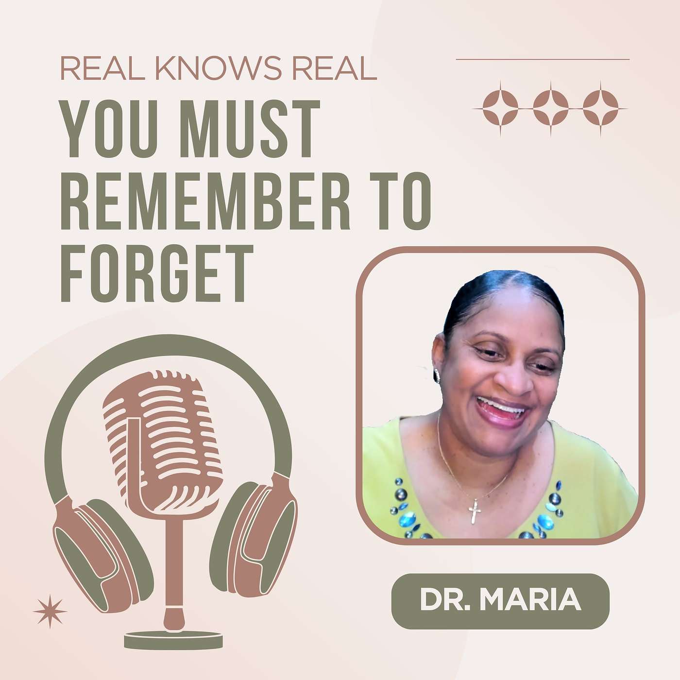 DR. MARIA - YOU MUST REMEMBER TO FORGET