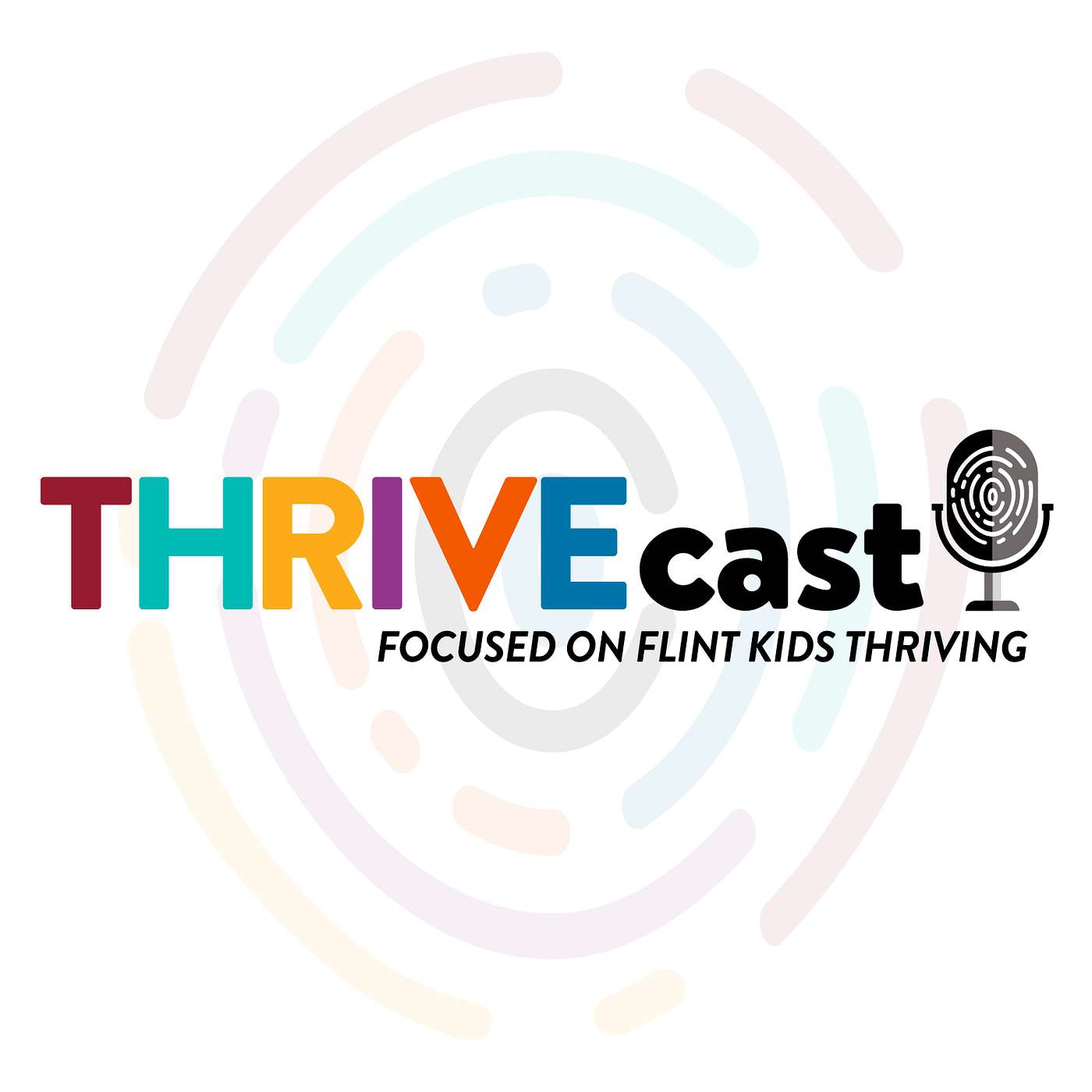 THRIVEcast - Focused on Flint Kids Thriving