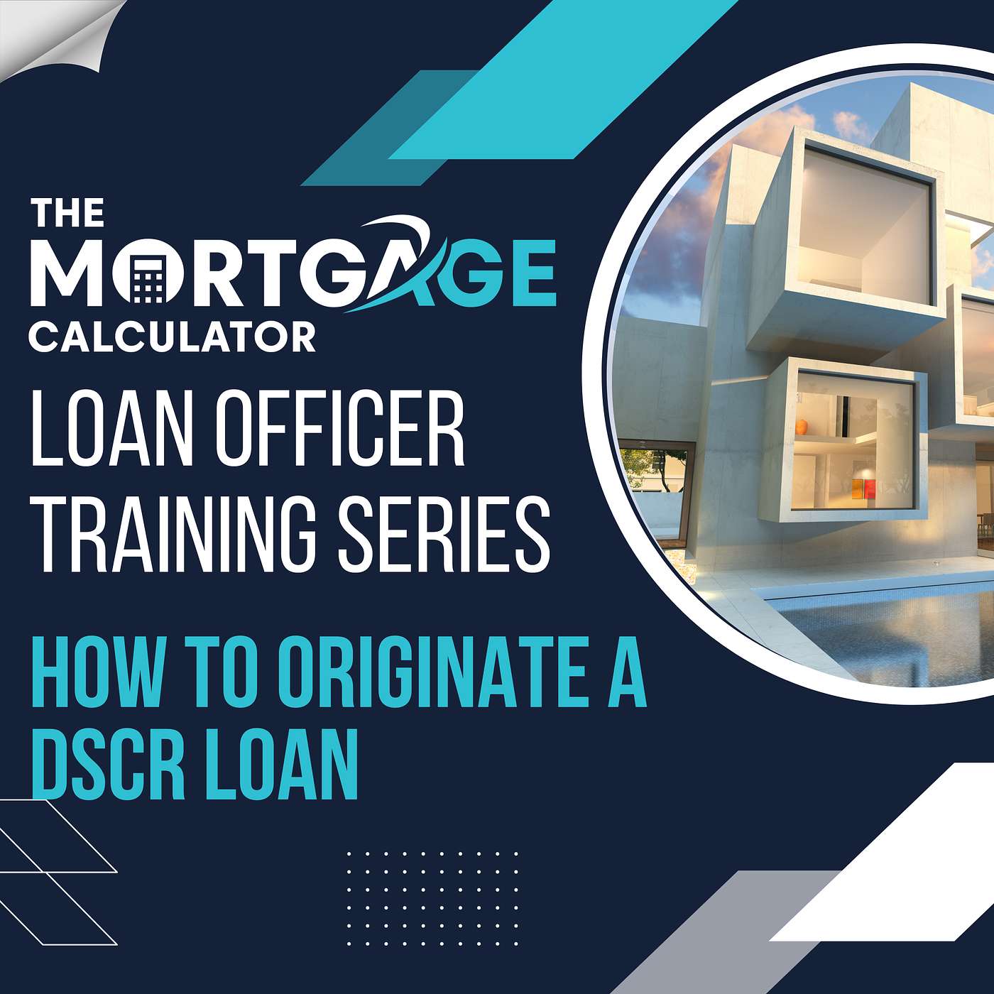 Loan Officer Training 12/19/2023 How to Originate a DSCR Loan episode artwork
